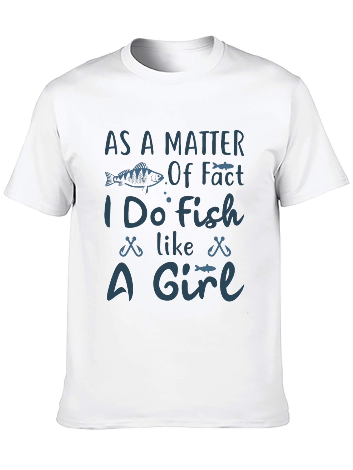 Black Funny Fishing T-Shirt - As a Matter of Fact I Do Fish Like a Girl view 10