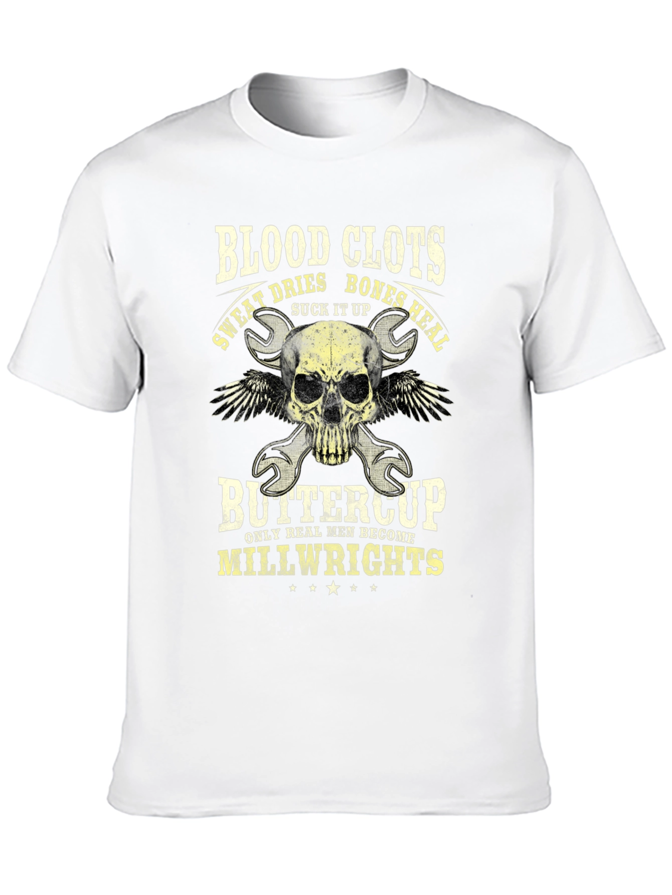 Blood Clots Bones Heal Millwright T-Shirt - 10