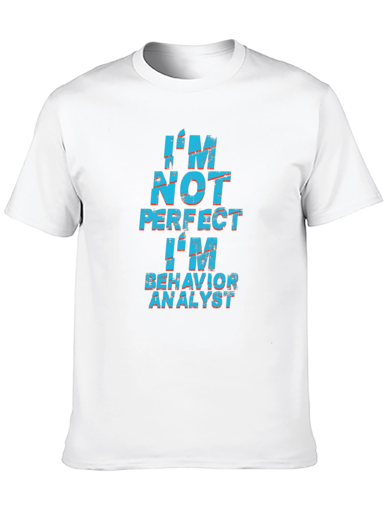 Black I'm Not Perfect Behavior Analyst Black T-Shirt view 10