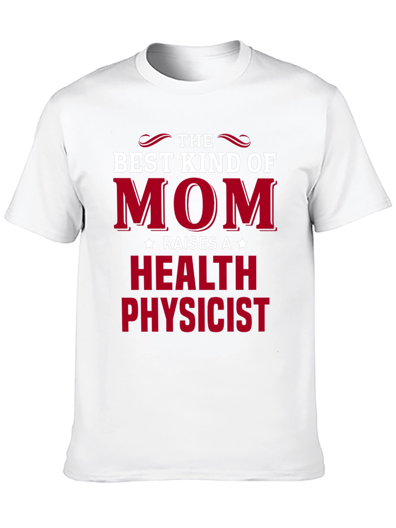 Black Best Kind of Mom Health Physicist Graphic T-Shirt view 10