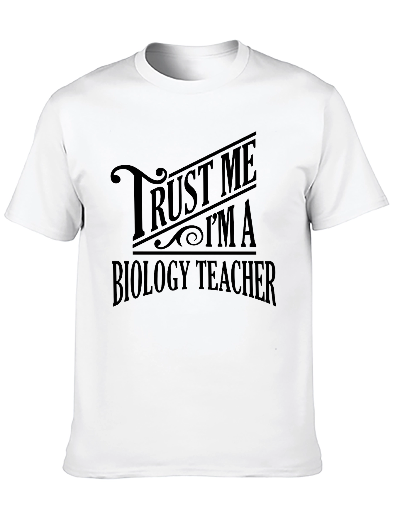 Black Trust Me I'm A Biology Teacher T-Shirt view 10