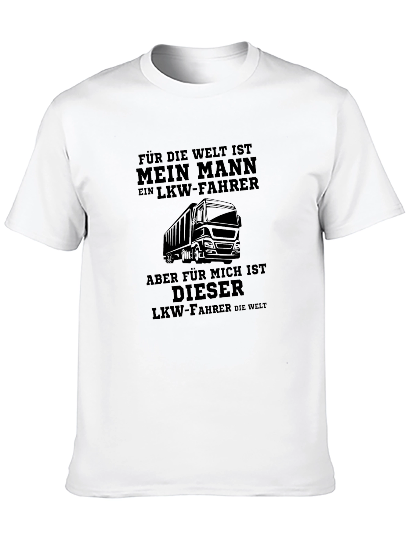 Trucker Husband T-Shirt - "My Man Is a Trucker" Design - 10