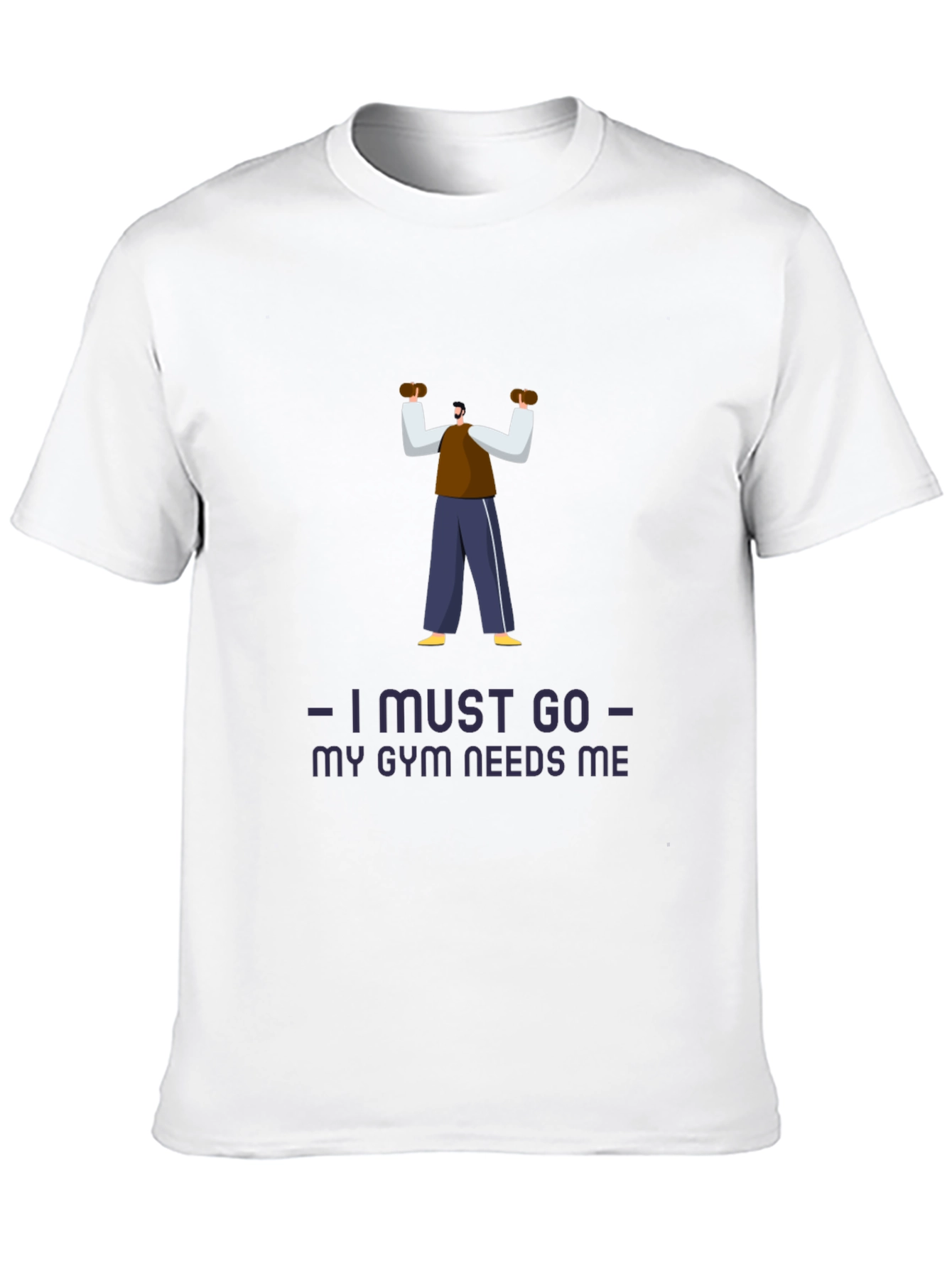 Black Gym Motivation T-Shirt: I Must Go, My Gym Needs Me view 10