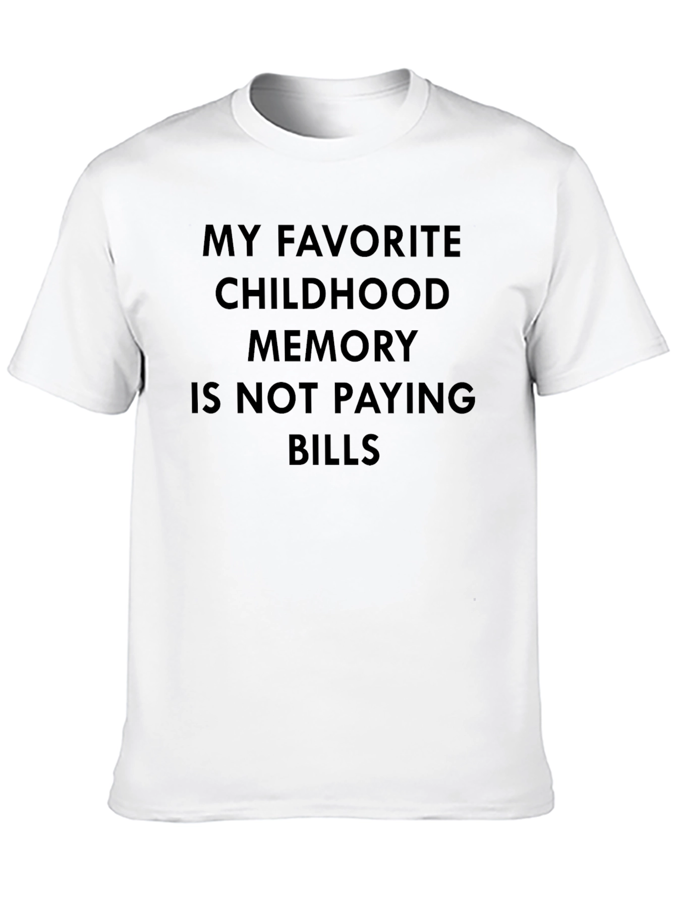 Black Funny Childhood Memory T-Shirt - Not Paying Bills view 10