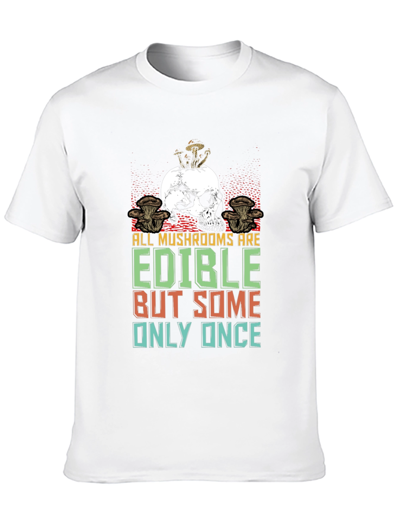 Black Skull Mushroom Edible Once T-Shirt view 10