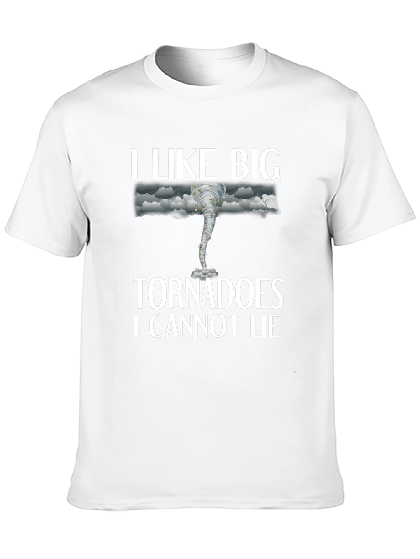 Black I Like Big Tornadoes T-Shirt Funny Weather Tee view 10
