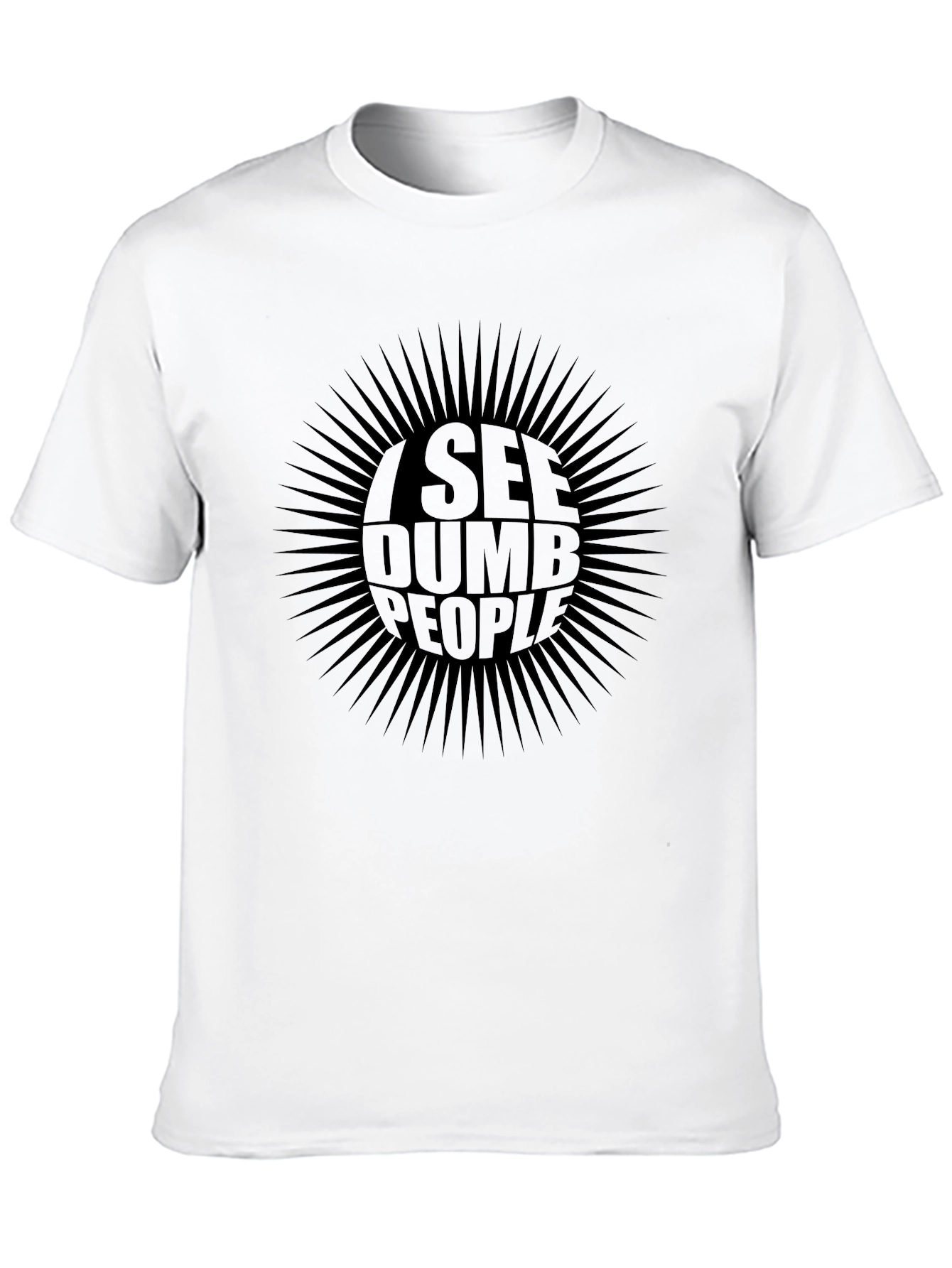 Black I See Dumb People Graphic Tee - Novelty T-Shirt view 10