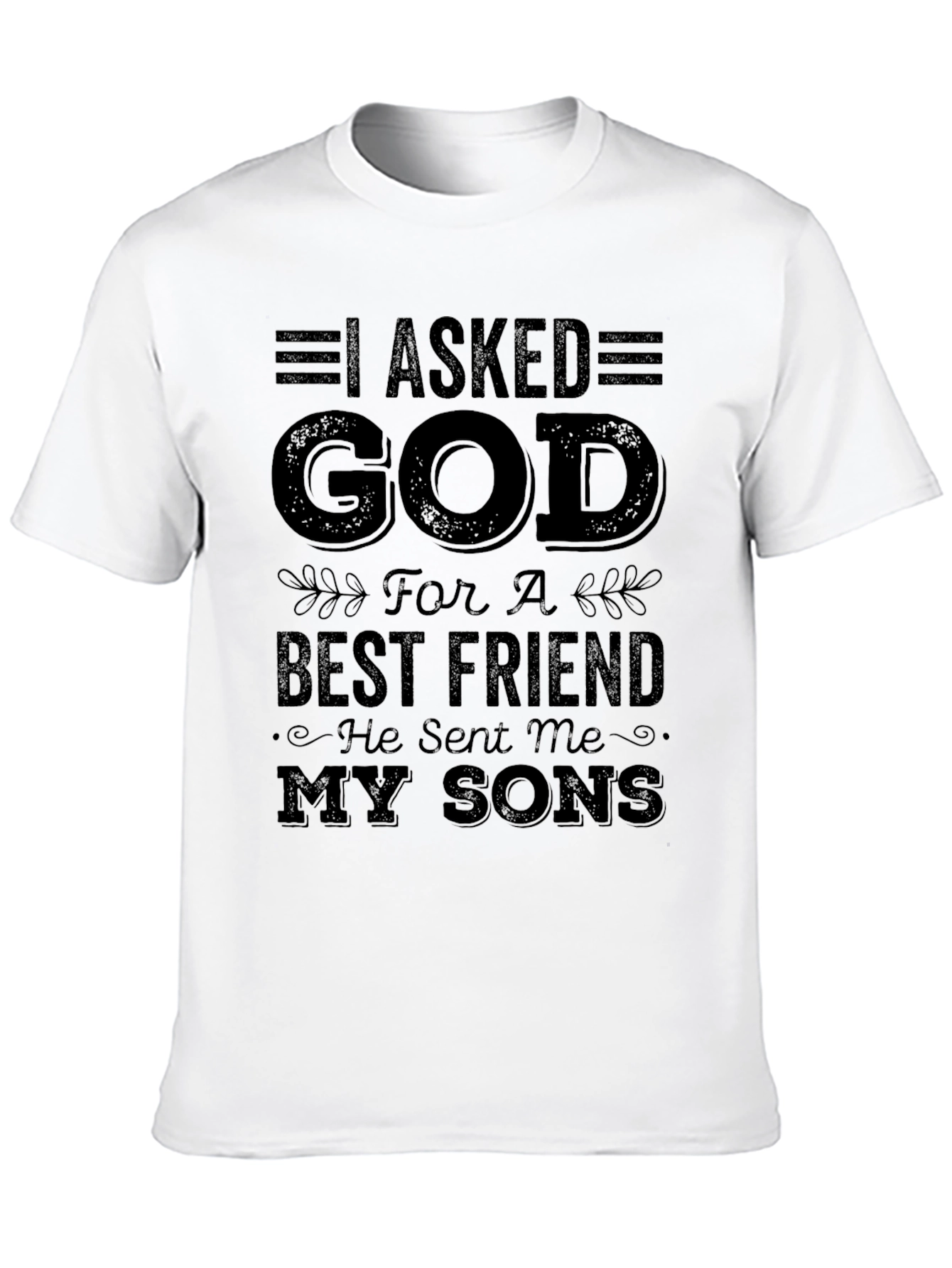 Black I Asked God For Sons T-Shirt - Best Friend Gift view 10