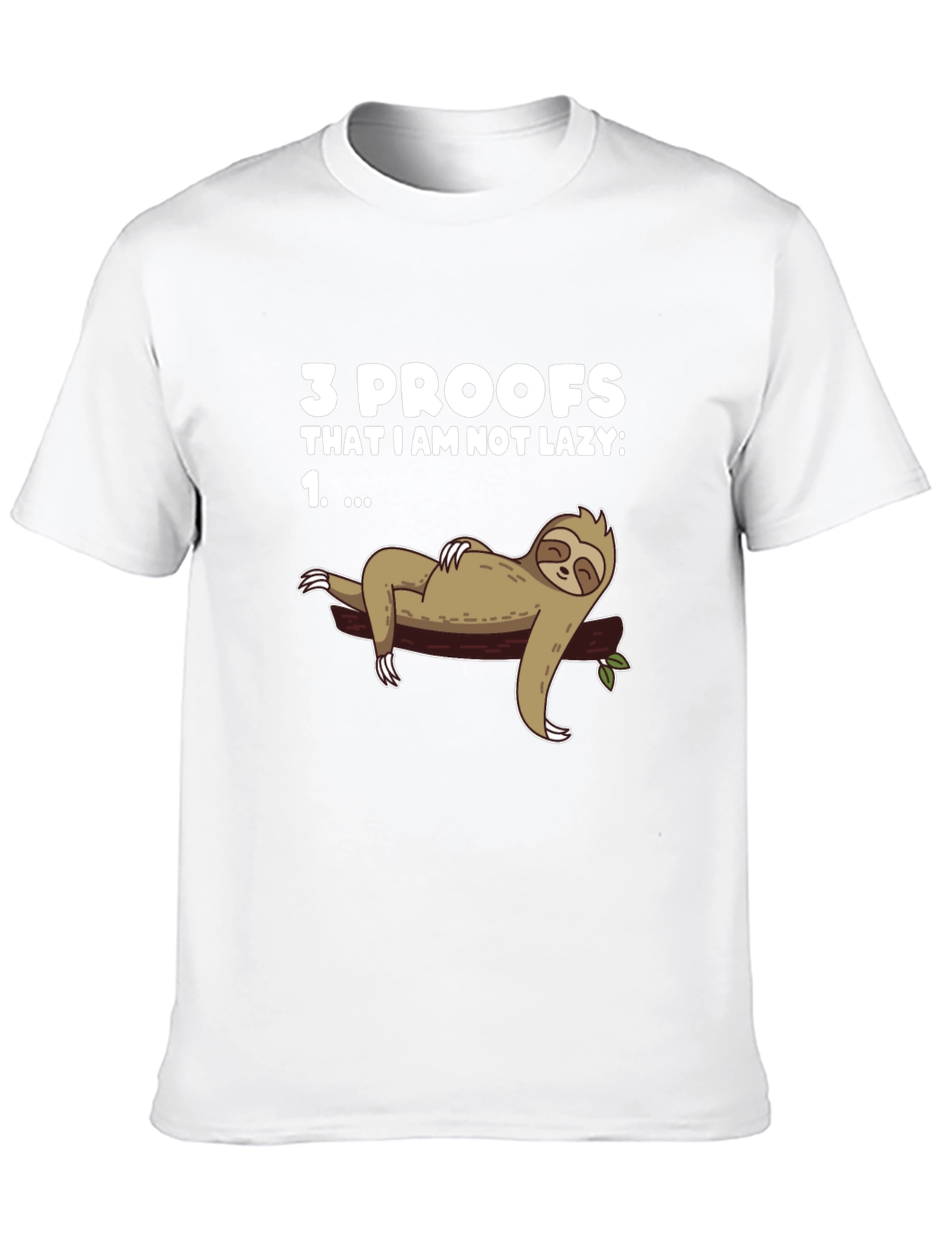 Black Funny Sloth Graphic T-Shirt - "3 Proofs I'm Not Lazy" view 10