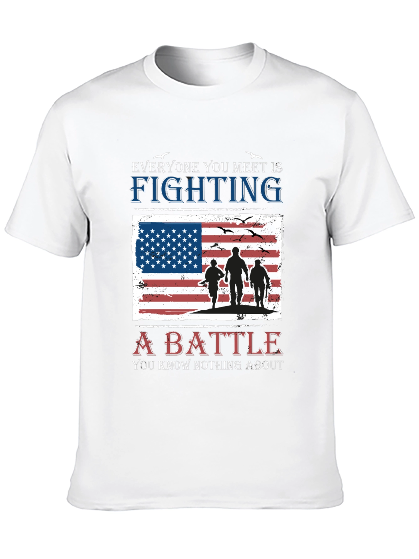 Black Everyone You Meet is Fighting a Battle T-Shirt view 10
