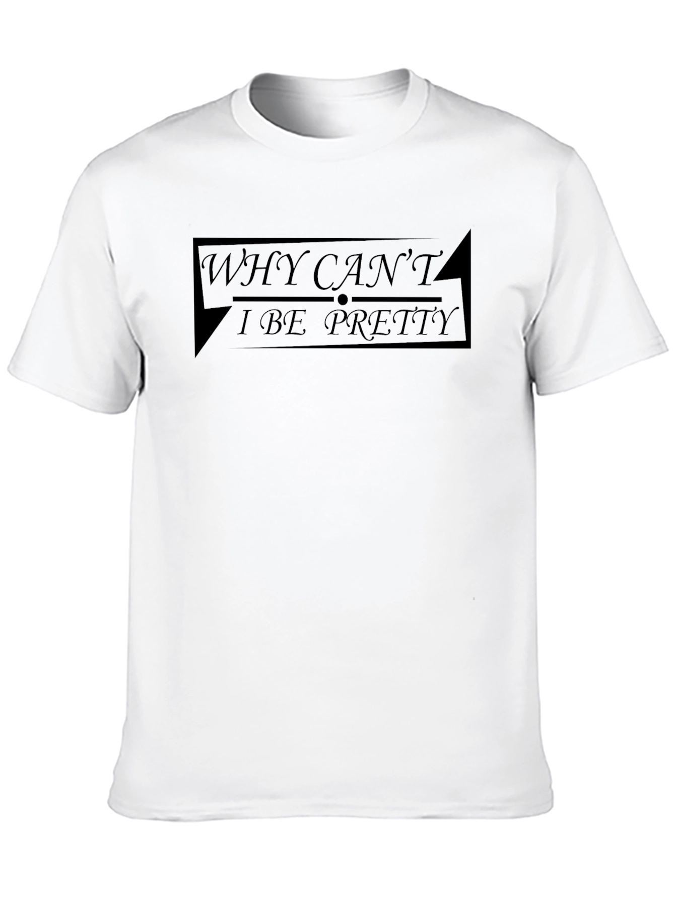 Black Why Can't I Be Pretty Black T-Shirt view 10