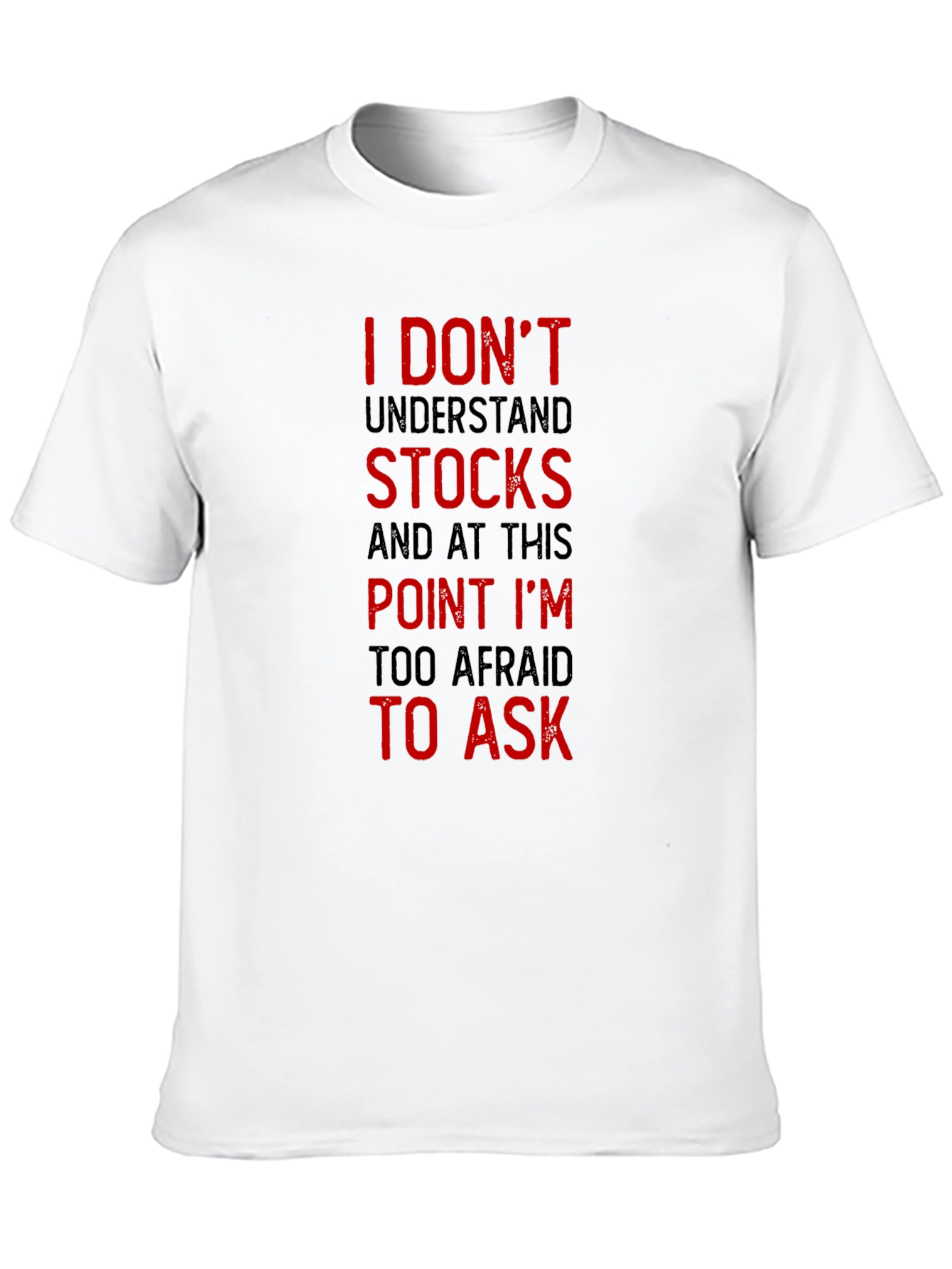 Black Funny Stock Market T-Shirt - I Don't Understand Stocks view 10