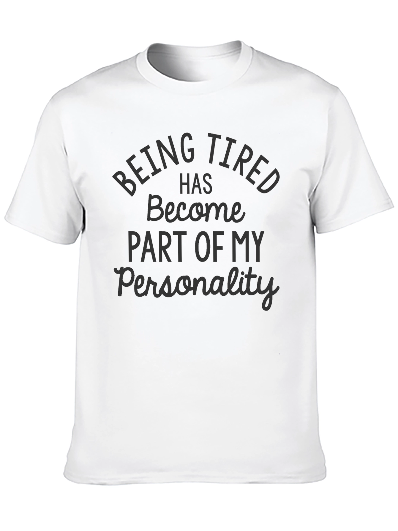 Black Being Tired Personality Black Graphic Tee view 10