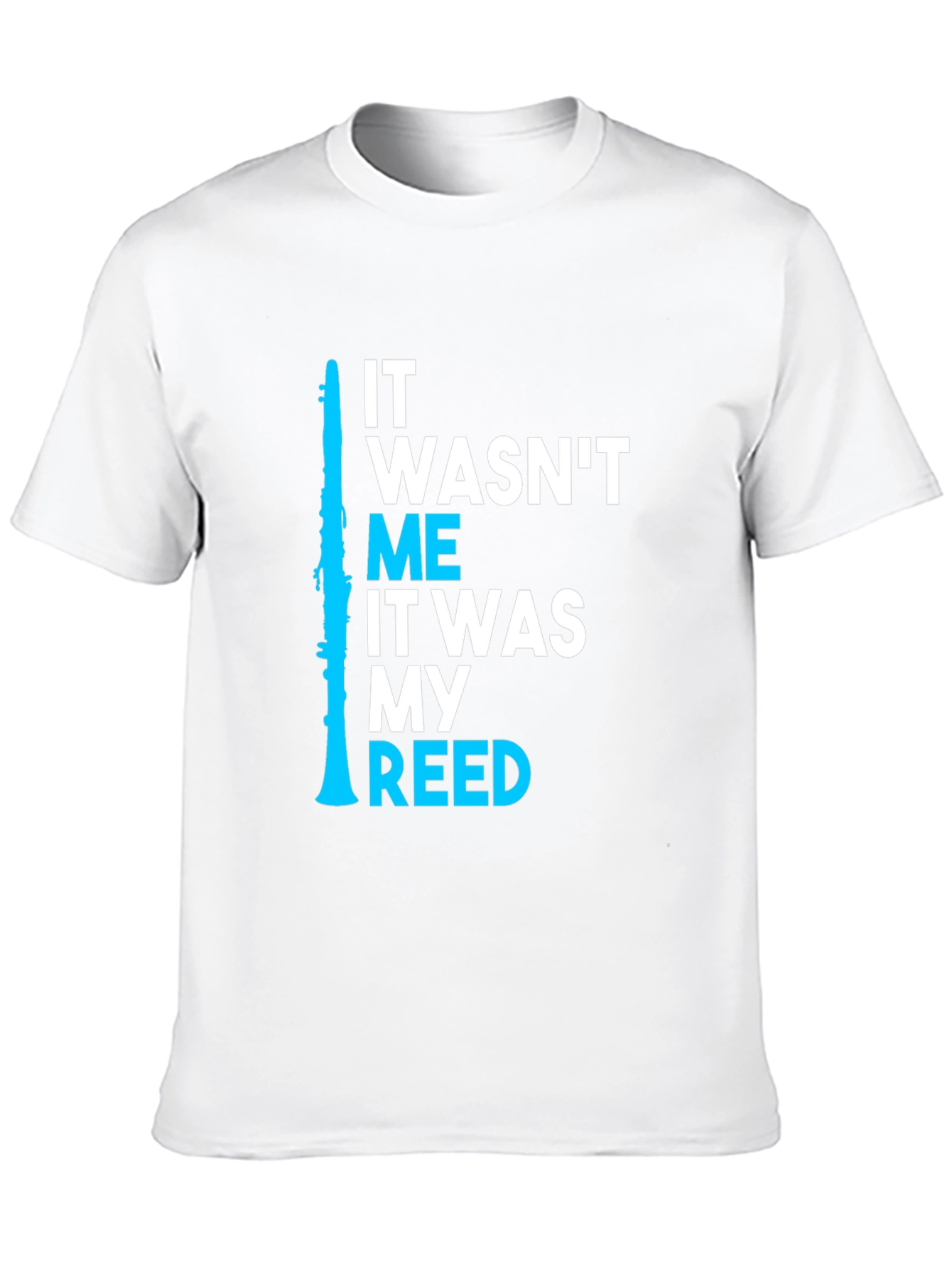 Black It Wasn't Me It Was My Reed Clarinet T-Shirt view 10