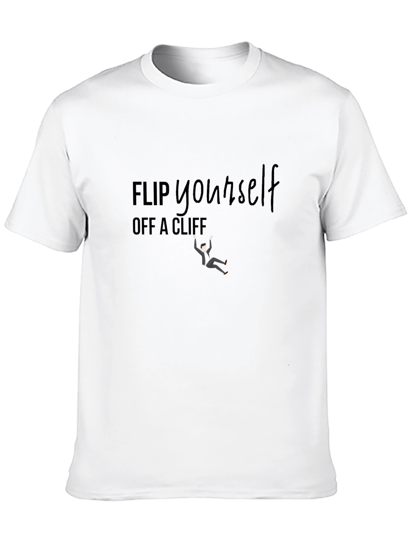 Black Flip Yourself Off a Cliff Black T-Shirt view 10