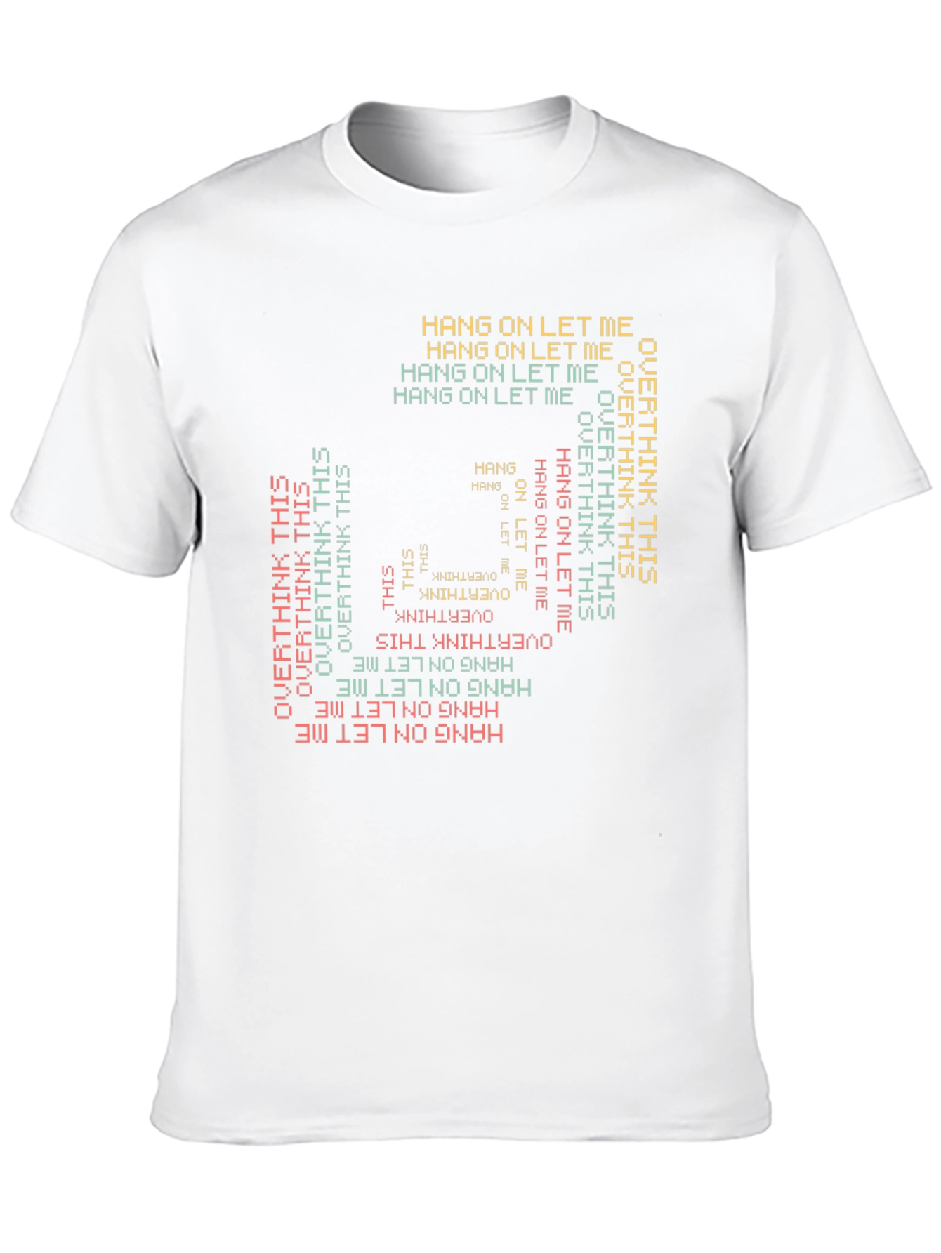 Black Hang On Let Me Overthink This Graphic Tee view 10