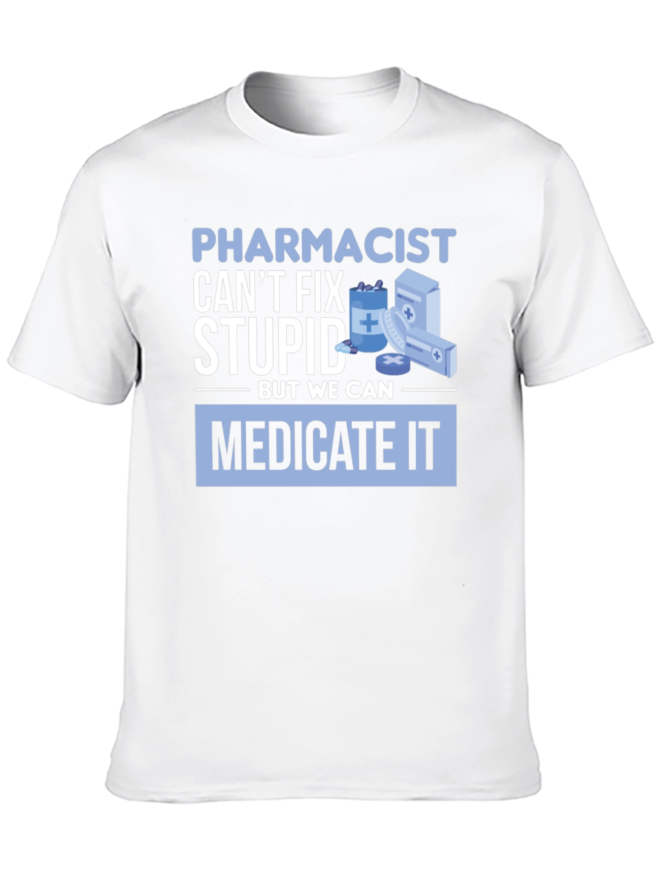 Black Pharmacist Can't Fix Stupid T-Shirt view 10