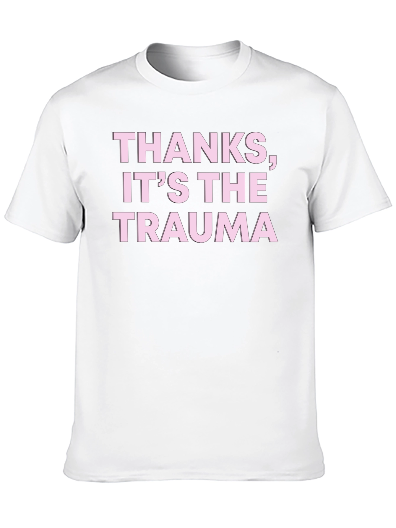 Black Thanks, It's The Trauma T-Shirt - Statement Tee view 10
