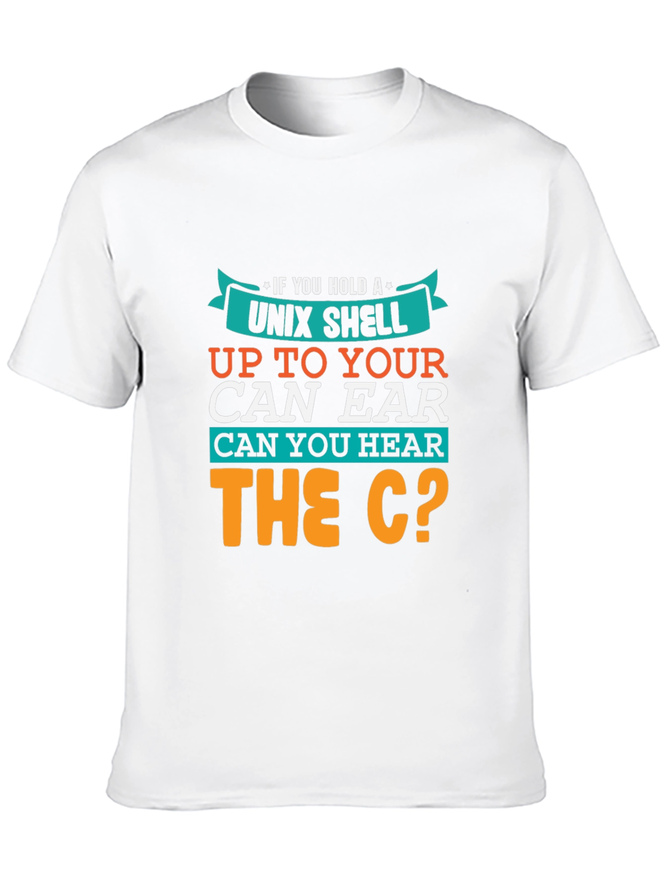 Black Unix Shell Programmer T-Shirt - 'Hear the C?' Fun Geek Tee view 10
