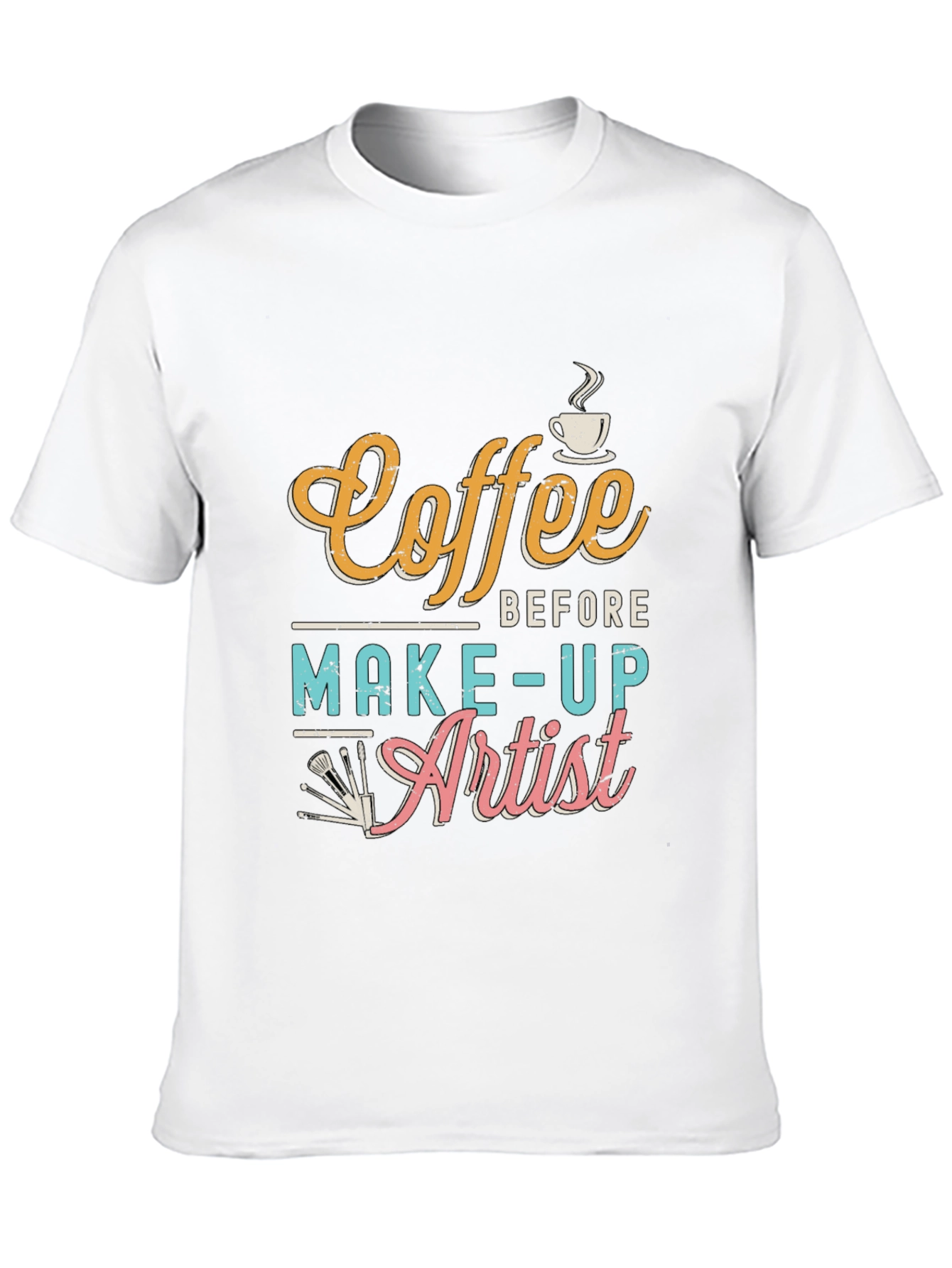 Black Coffee Before Makeup Artist T-Shirt - Stylish & Comfortable view 10