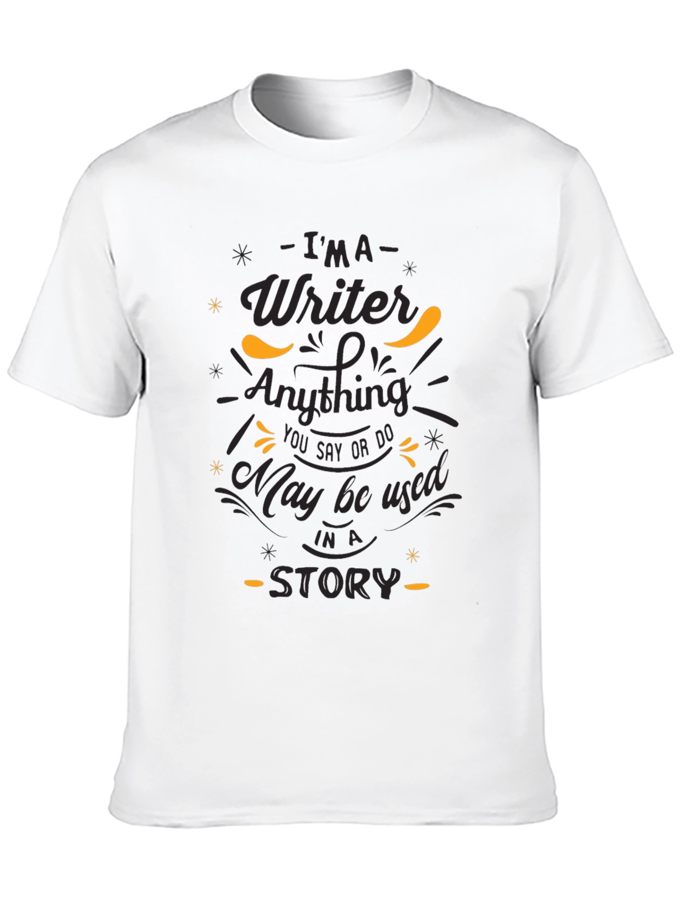 Black Writer Novelty T-Shirt - Anything You Say Story Tee view 10