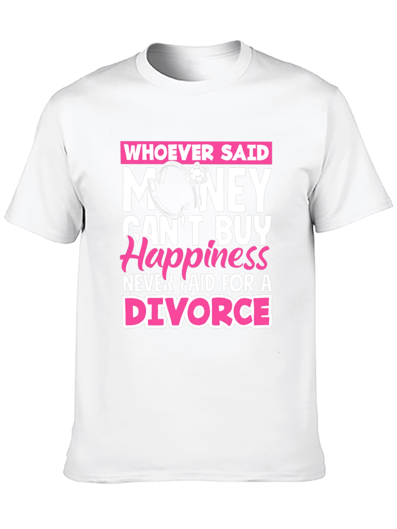 Black Money Can't Buy Happiness Divorce T-Shirt view 10