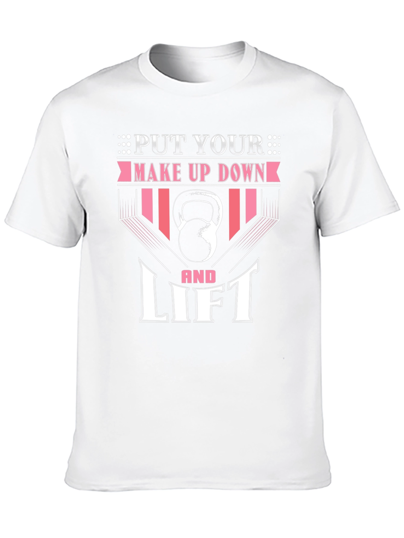 Black Put Your Makeup Down and Lift - Fitness T-Shirt view 10