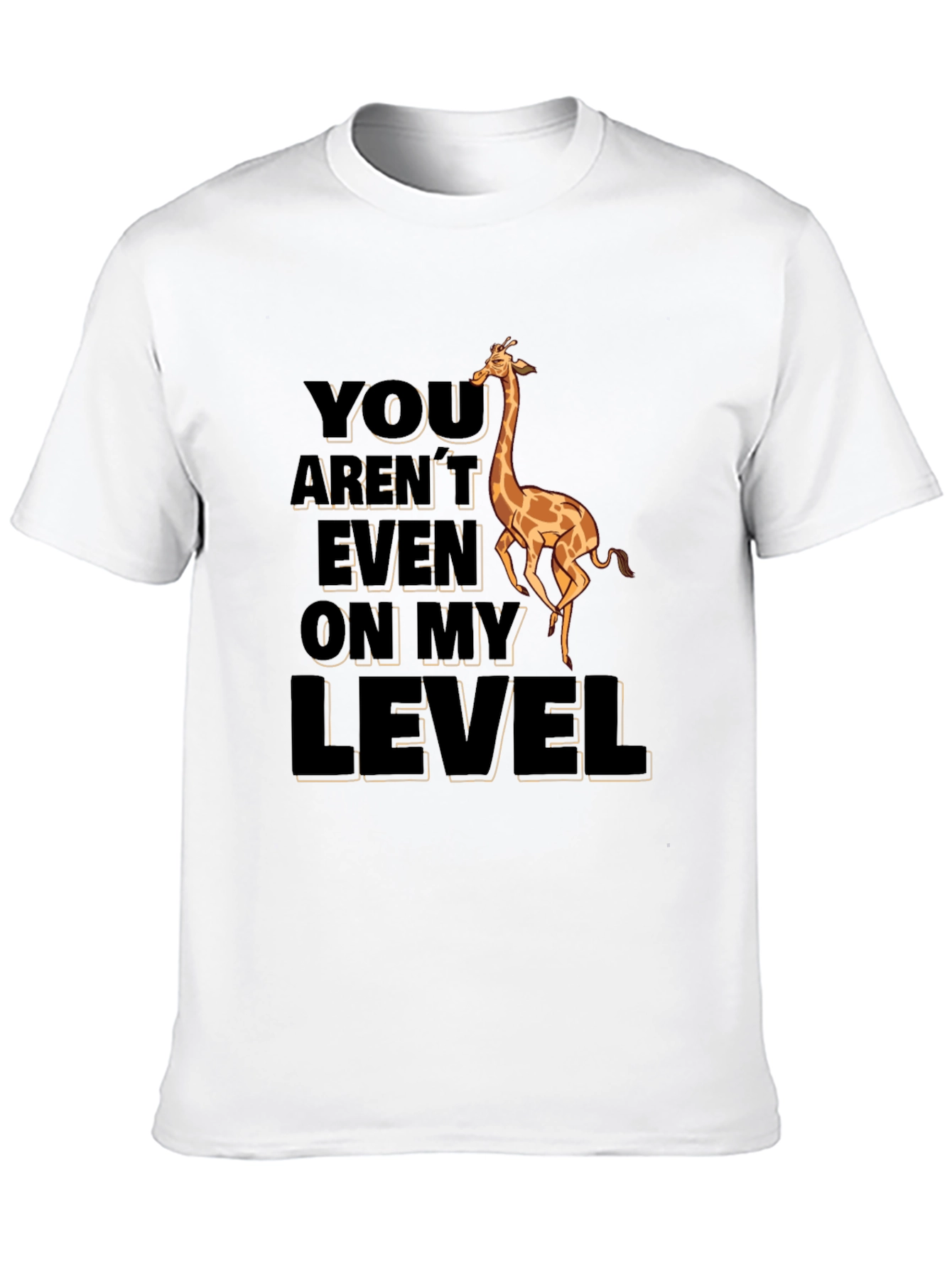 Black Funny Giraffe T-Shirt - You Aren't Even On My Level view 10