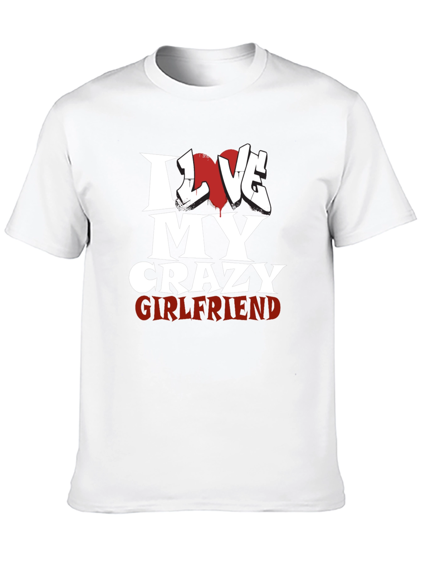 I Love My Crazy Girlfriend Black T-Shirt - 10