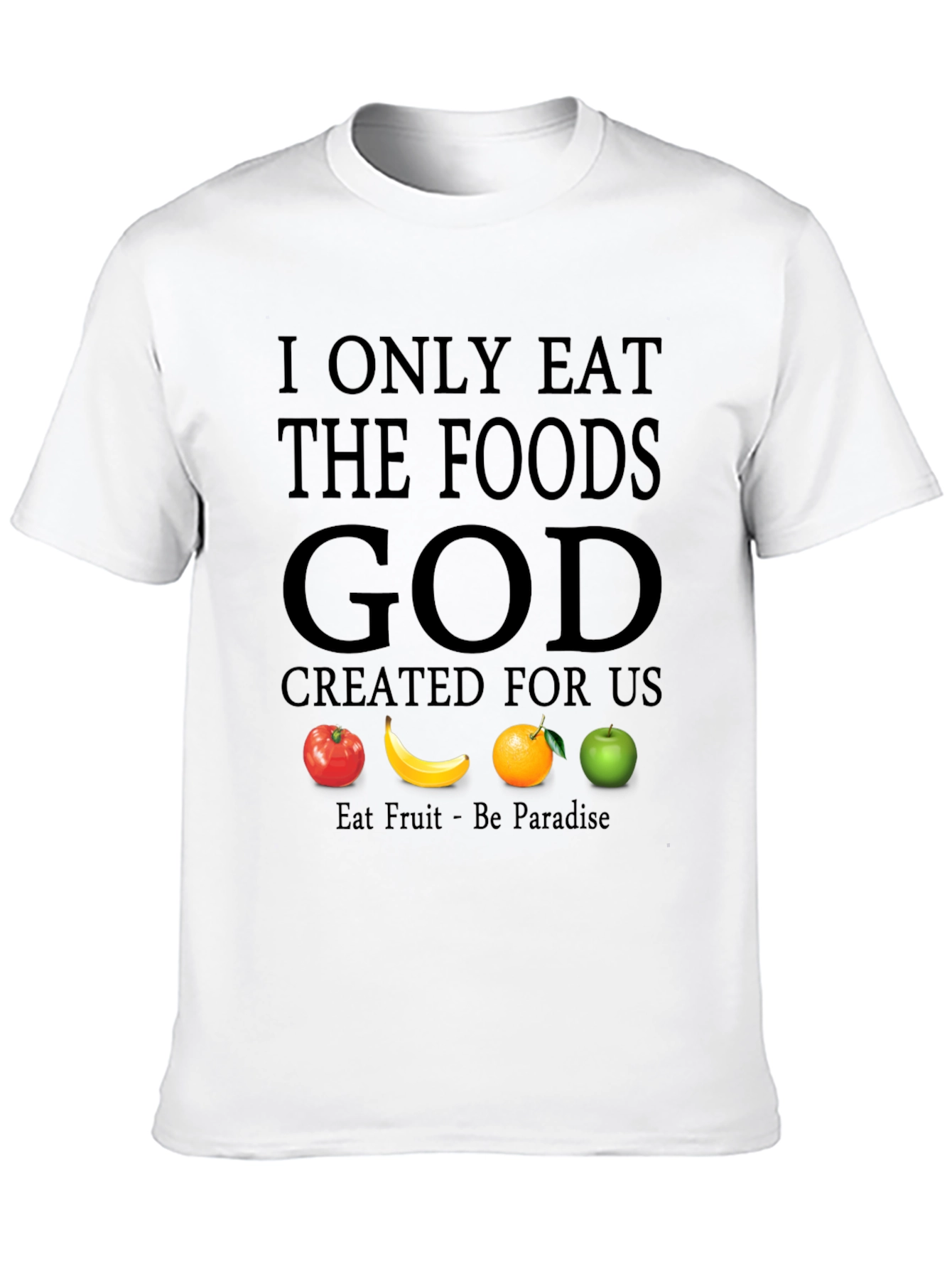 Vegan Fruit T-Shirt - Eat Like God Created! - 10