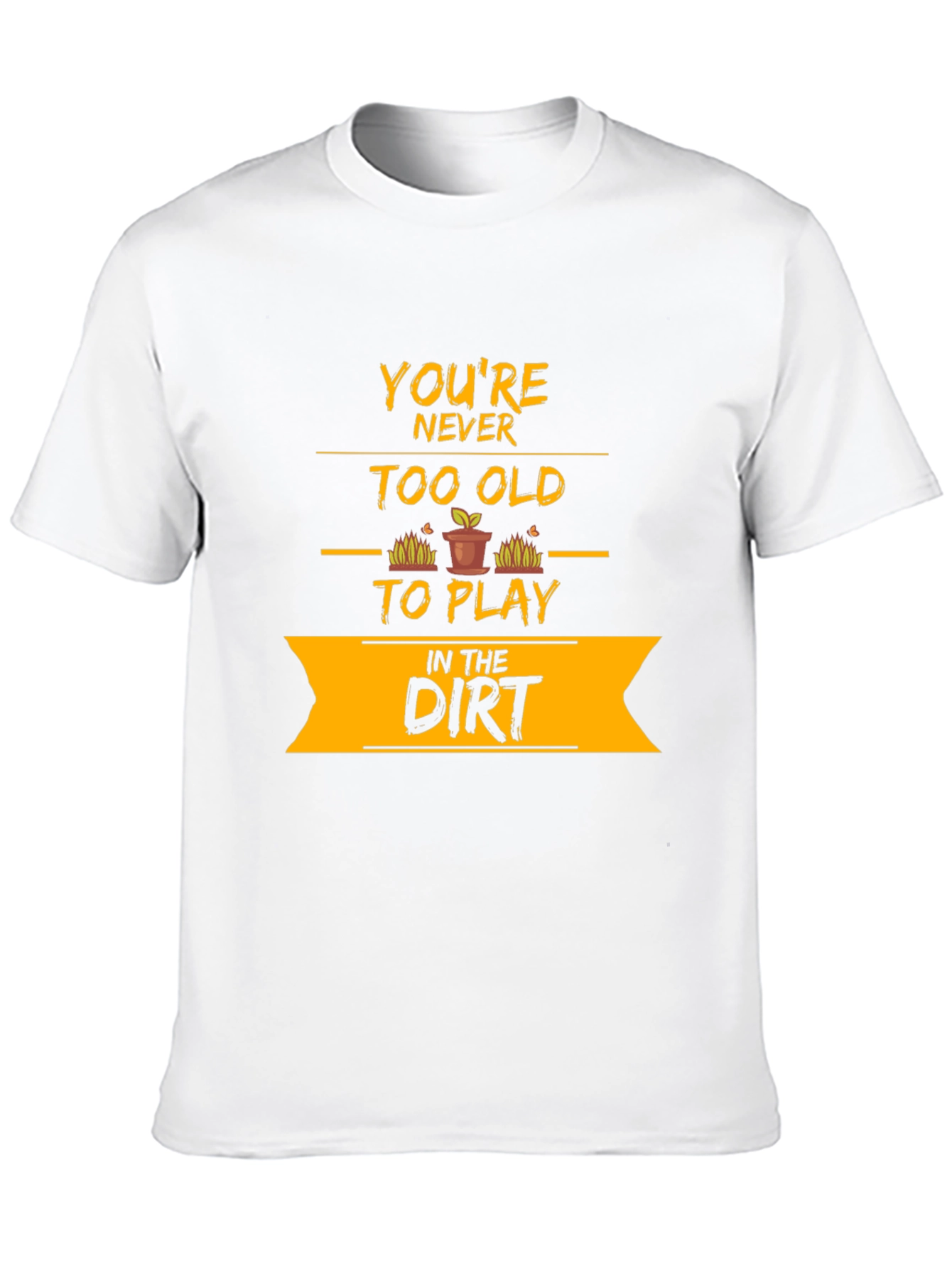 Black You're Never Too Old T-Shirt view 10