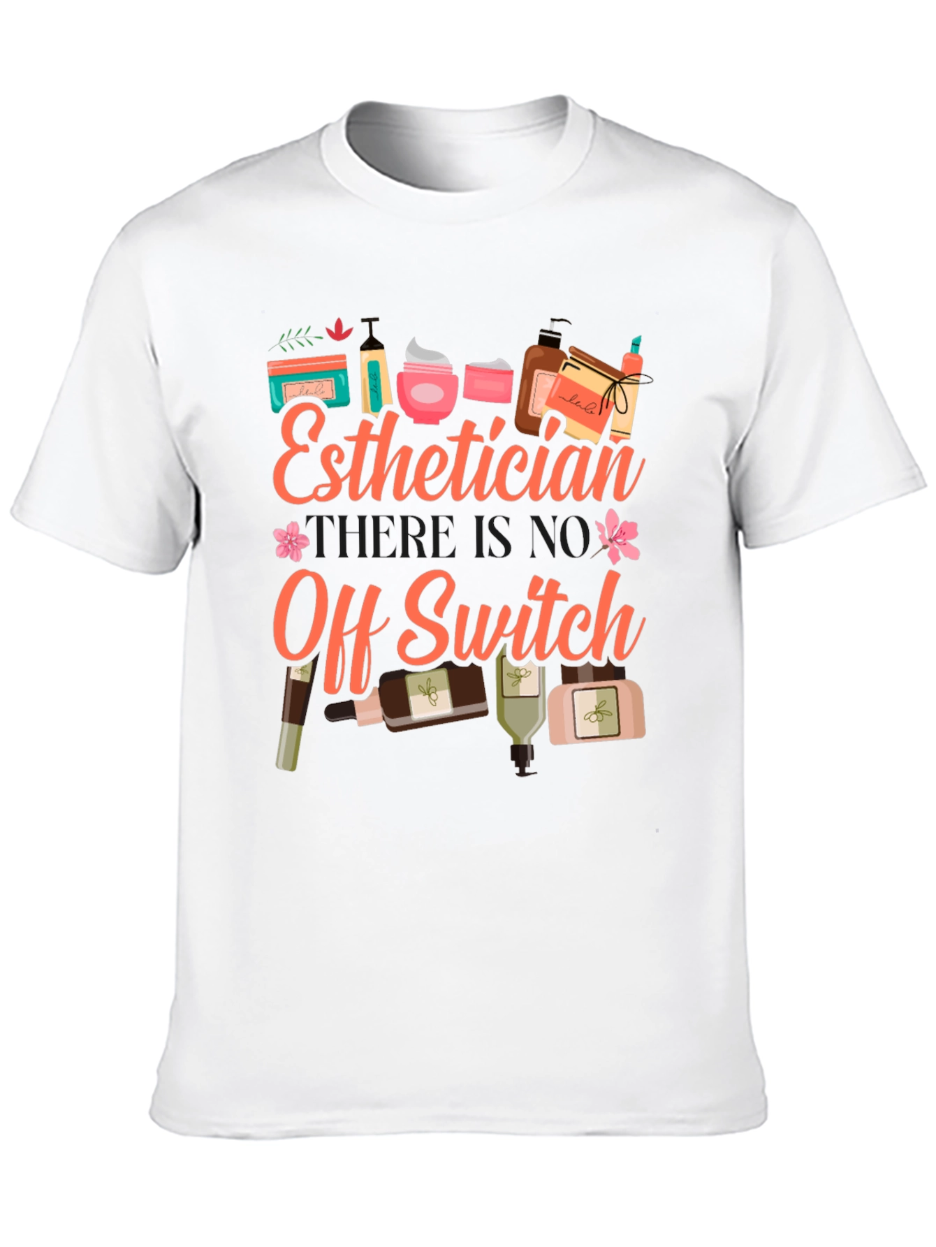 Black Esthetician T-Shirt: No Off Switch, Beauty Pro Tee view 10