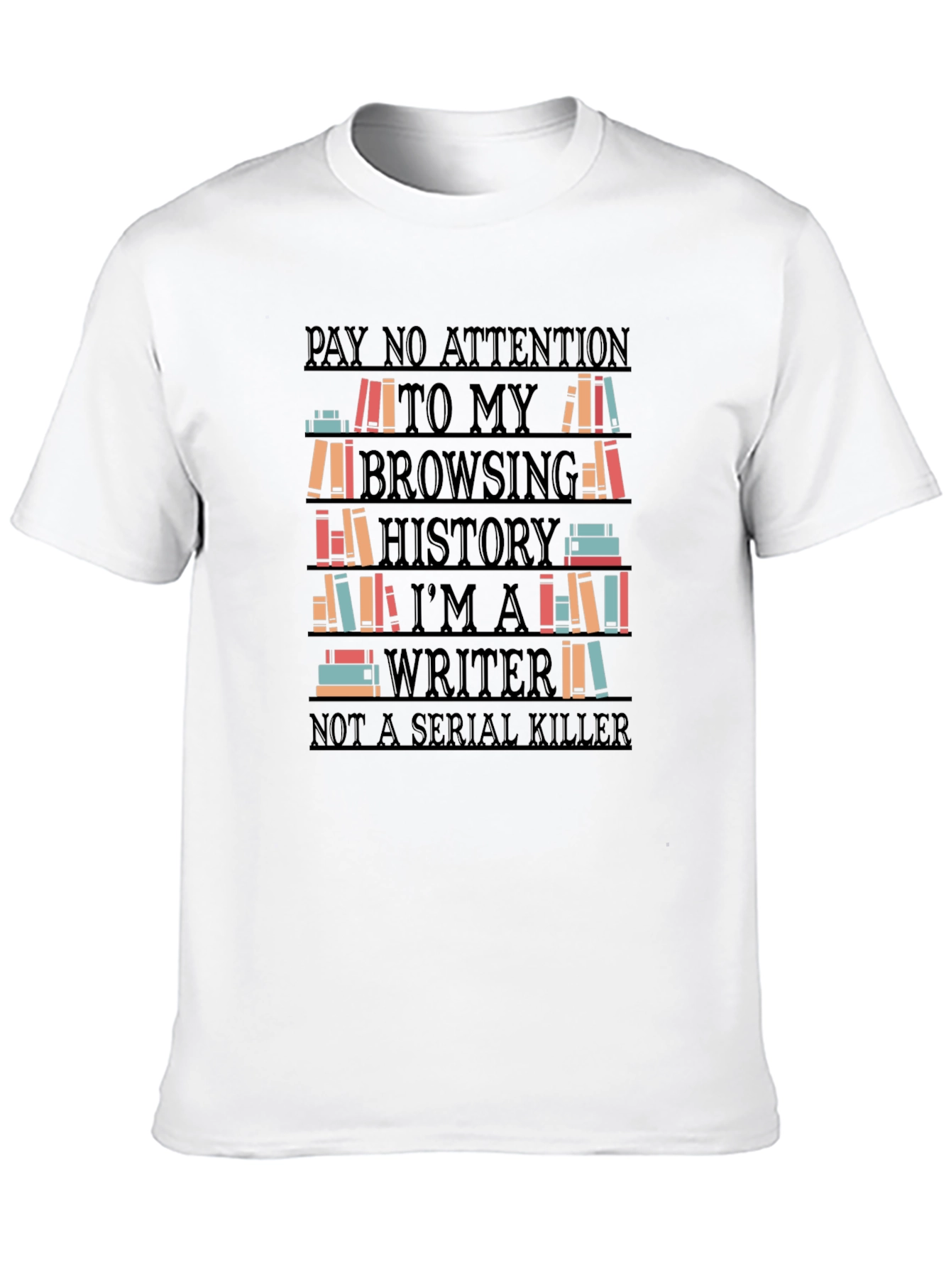 Black Writer Novelty T-Shirt - Browsing History Humor view 10