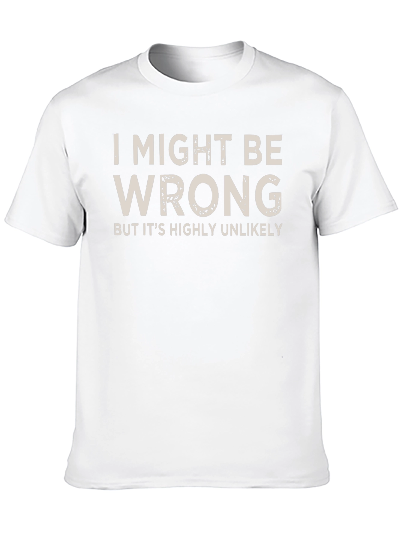 Black I Might Be Wrong Funny Slogan T-Shirt view 10