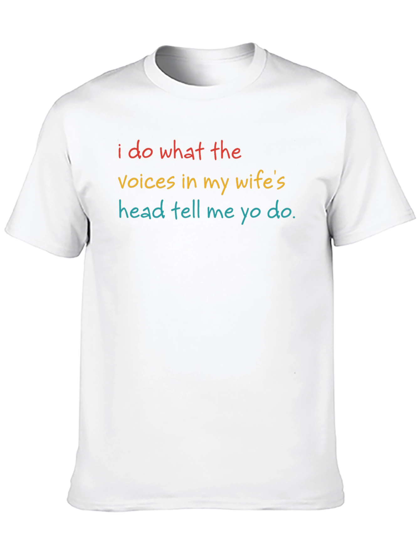 Black I Do What My Wife's Voices Tell Me T-Shirt view 10
