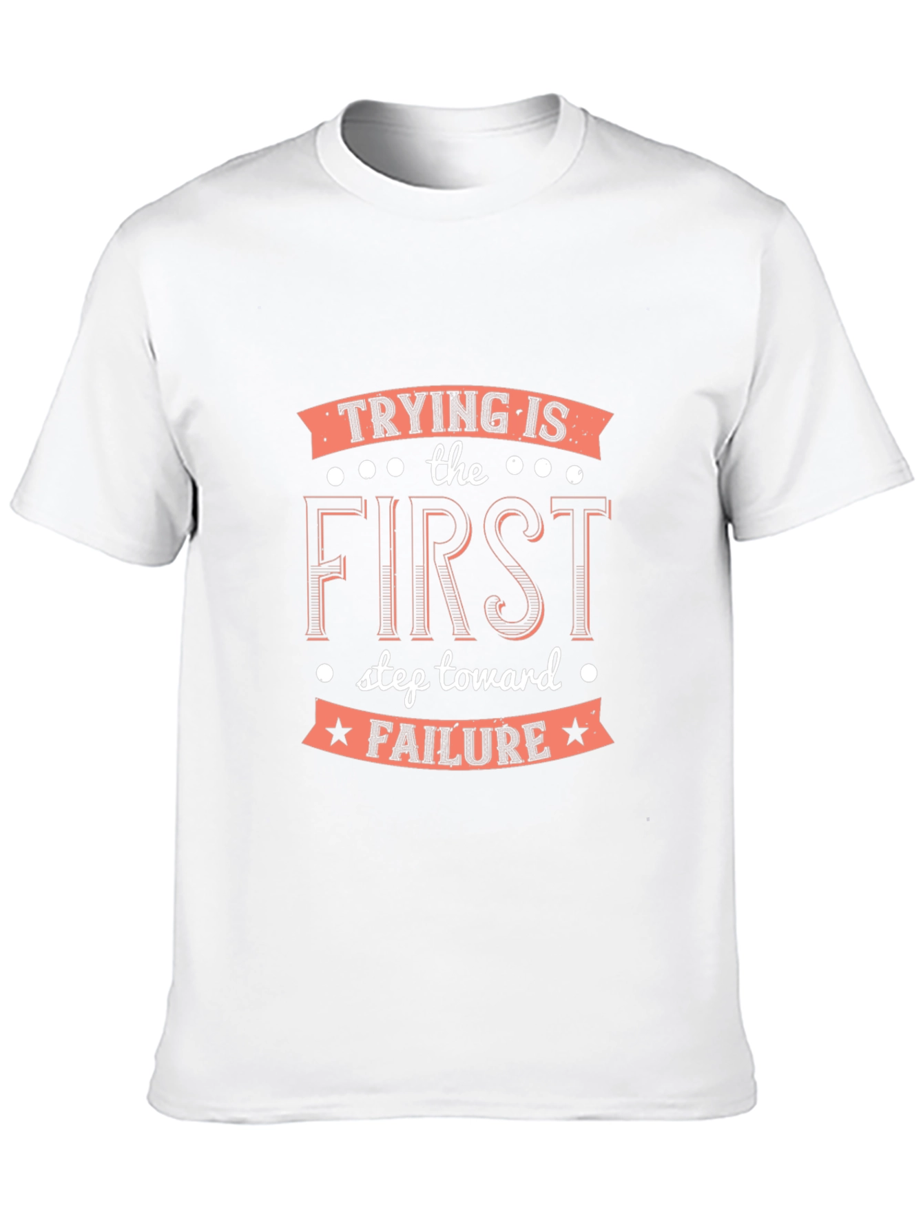 Black Trying Is the First Step T-Shirt - Funny Sarcastic Tee view 10