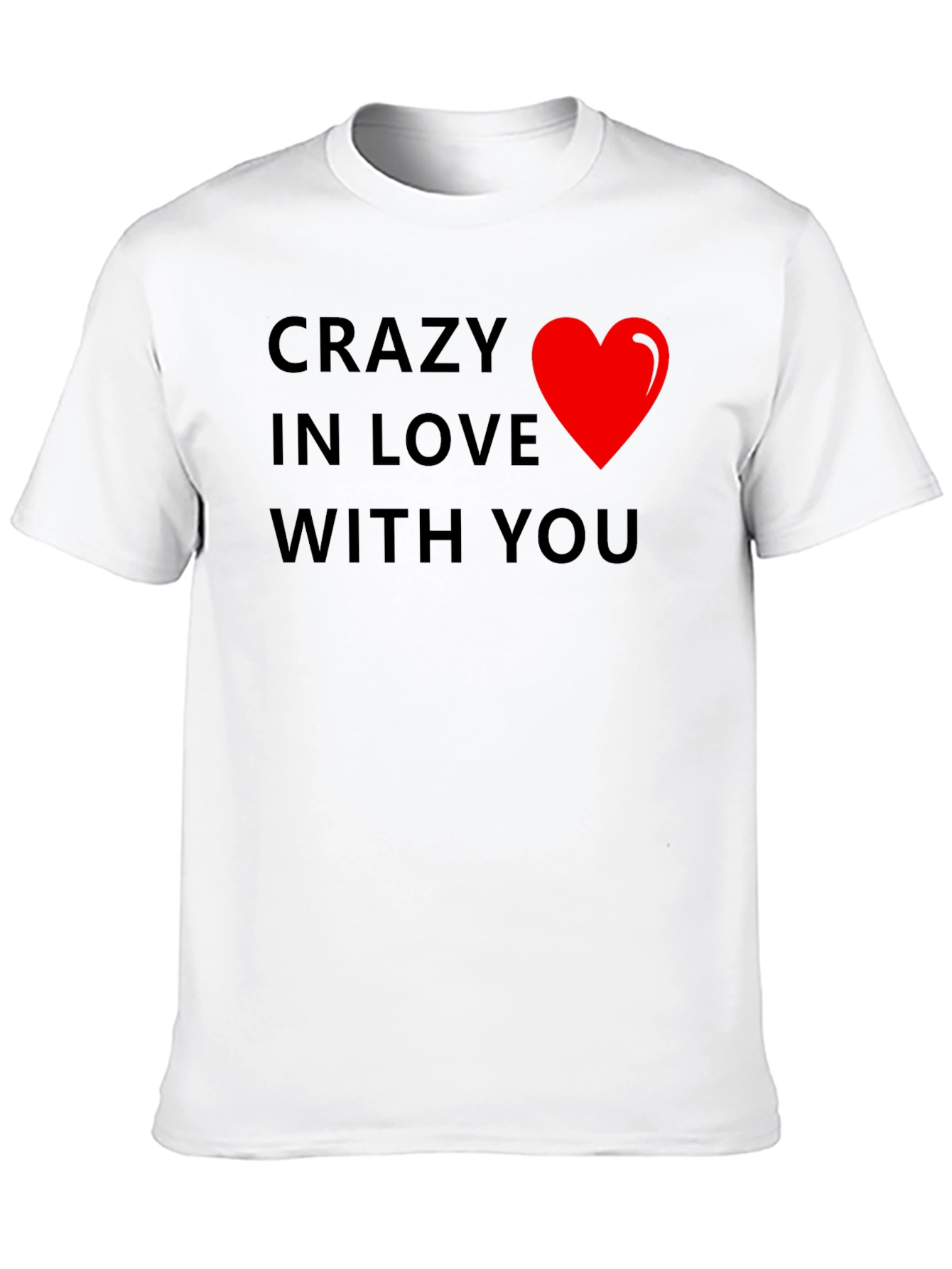 Black Crazy In Love With You T-Shirt view 10