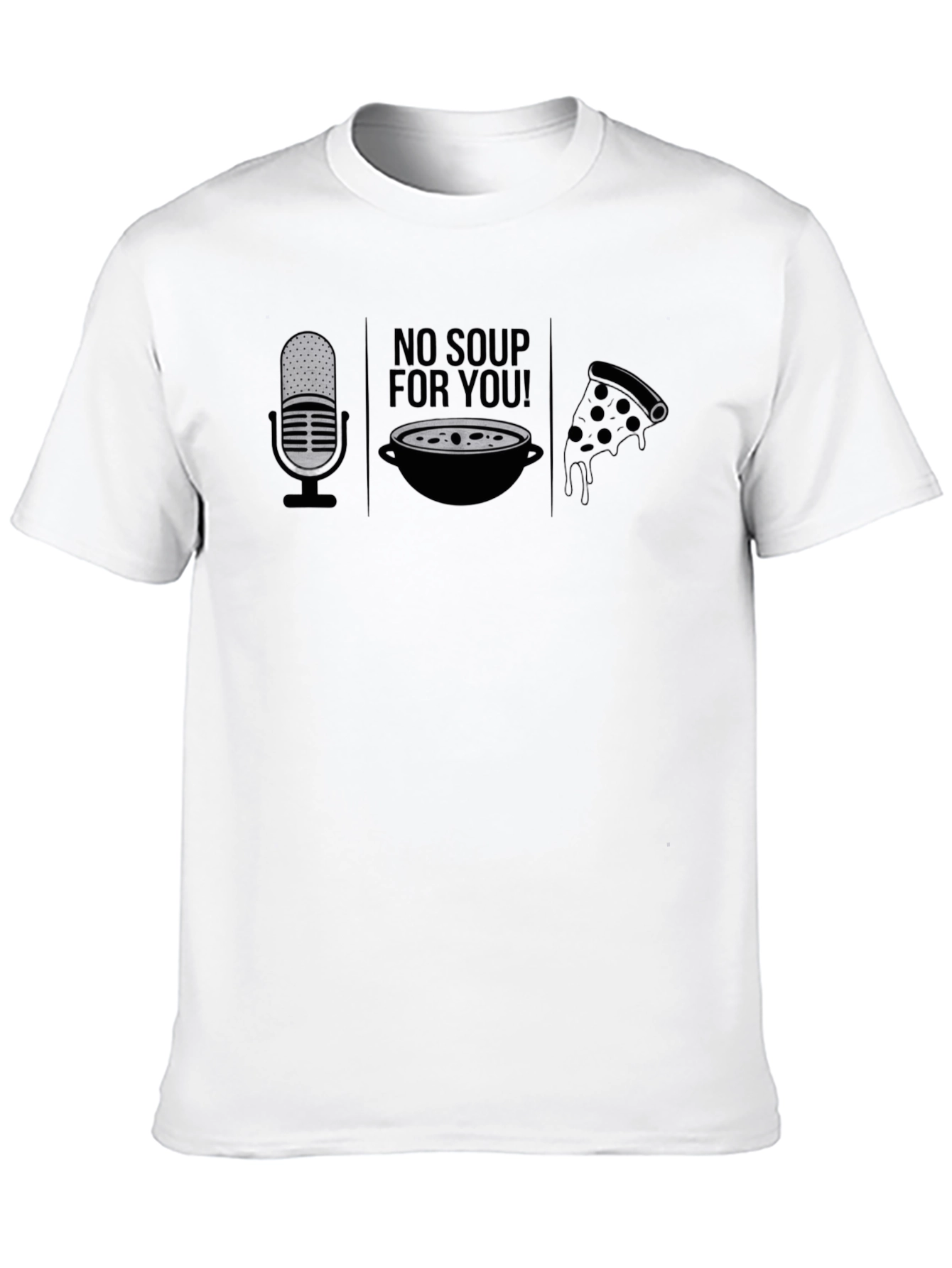 Black No Soup For You T-Shirt view 10