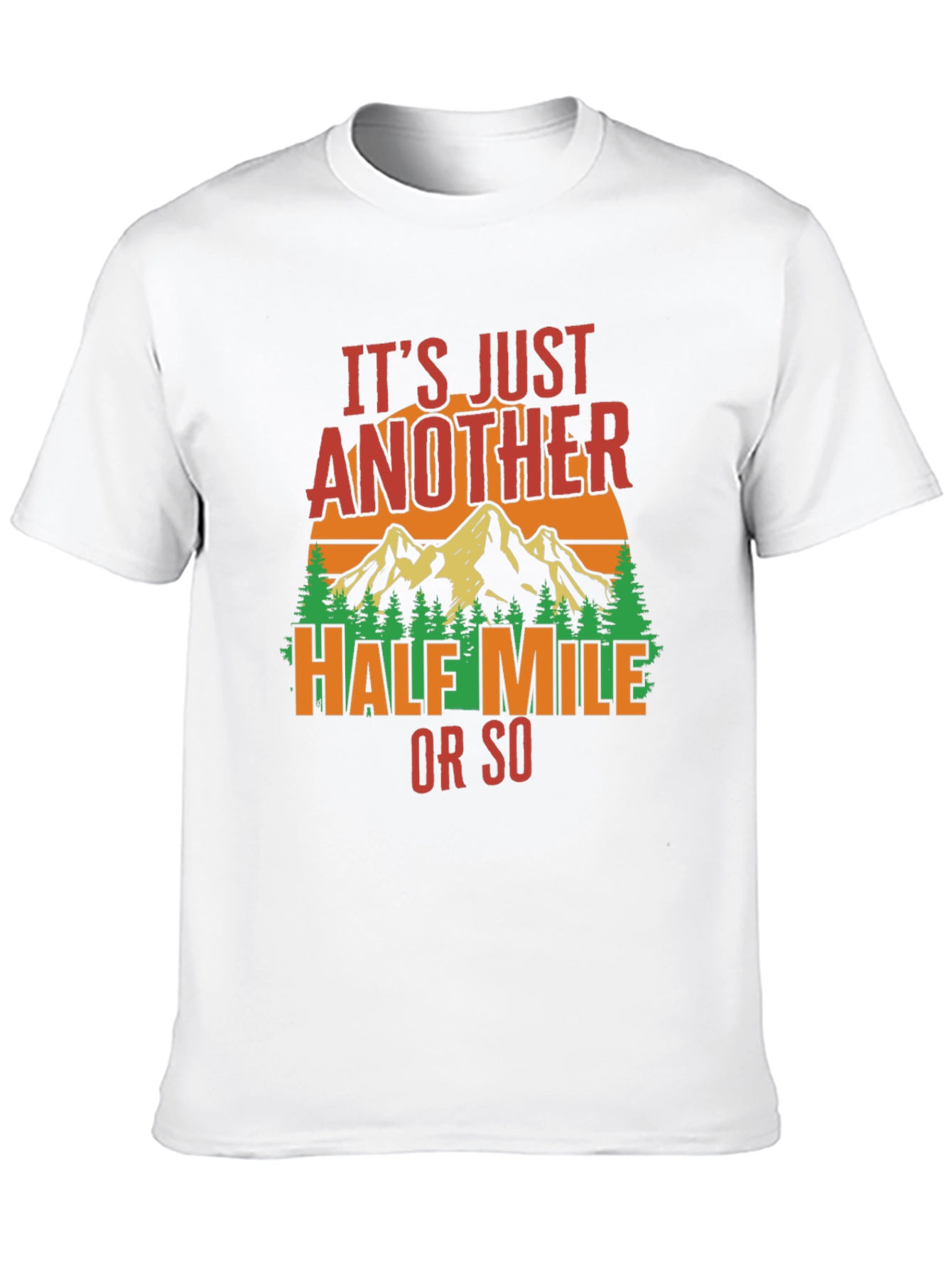 Black Hiking T-Shirt: Just Another Half Mile view 10