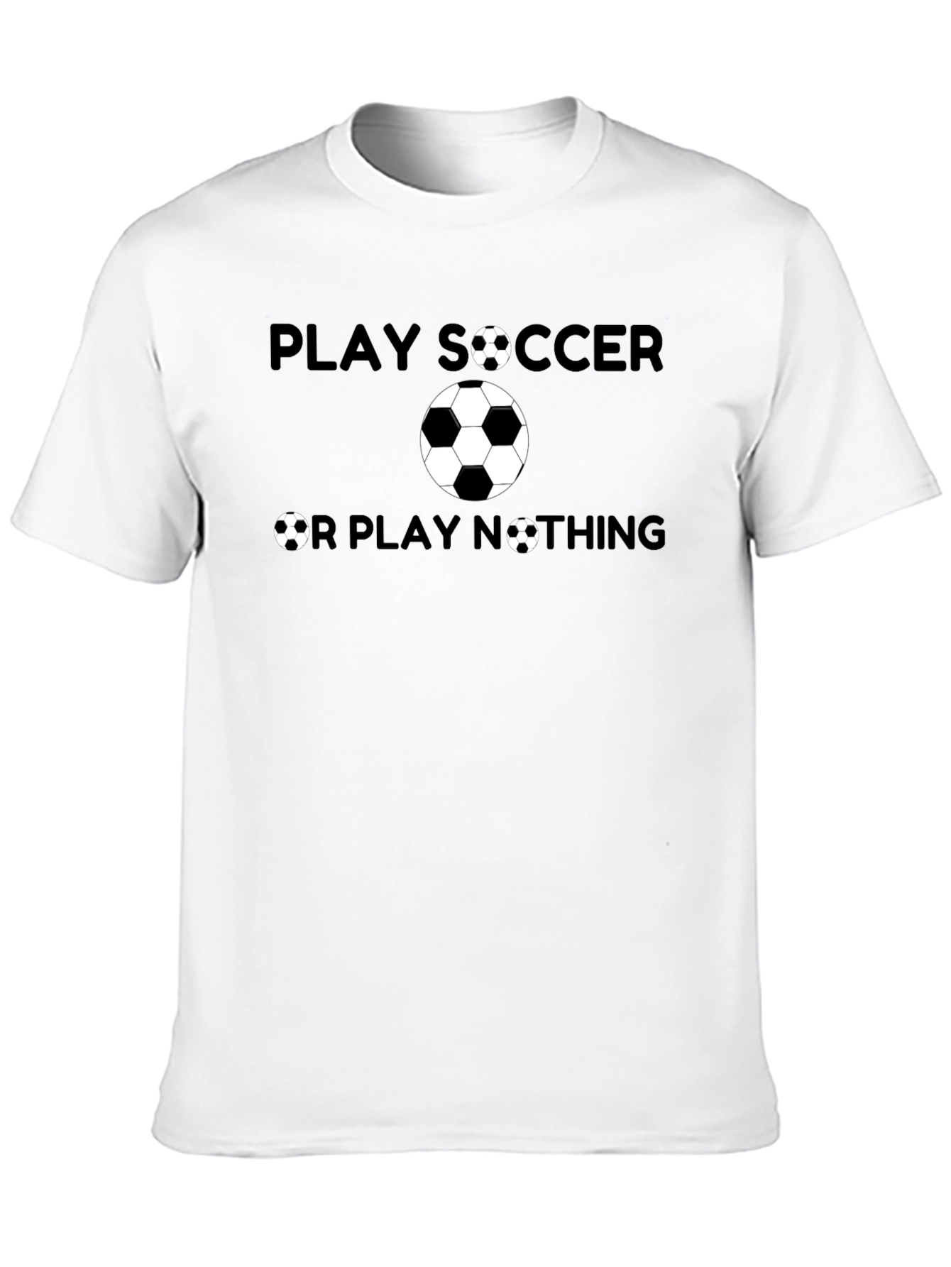 Black Play Soccer or Play Nothing Graphic T-Shirt view 10