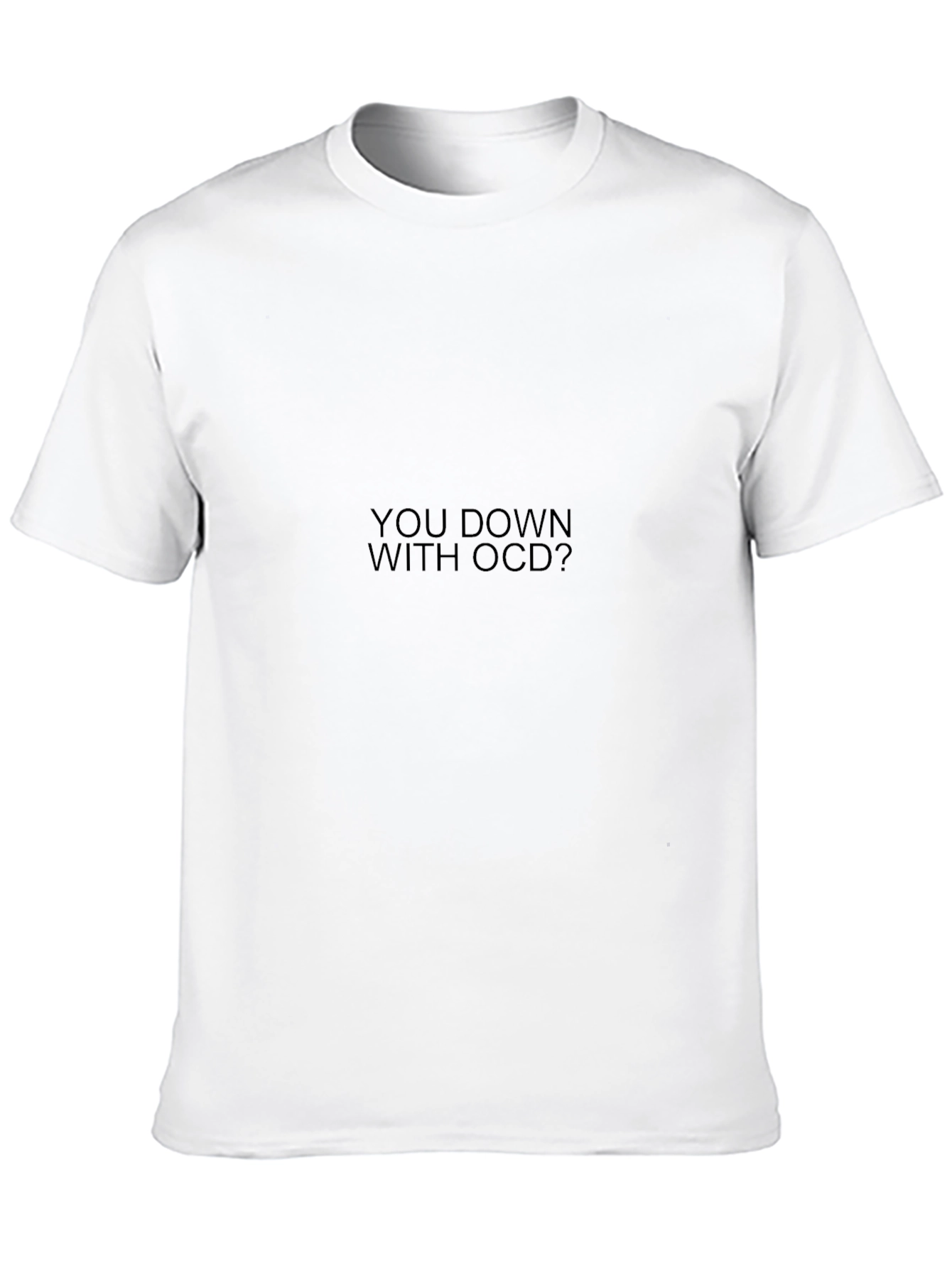 Black You Down With OCD? T-Shirt view 10