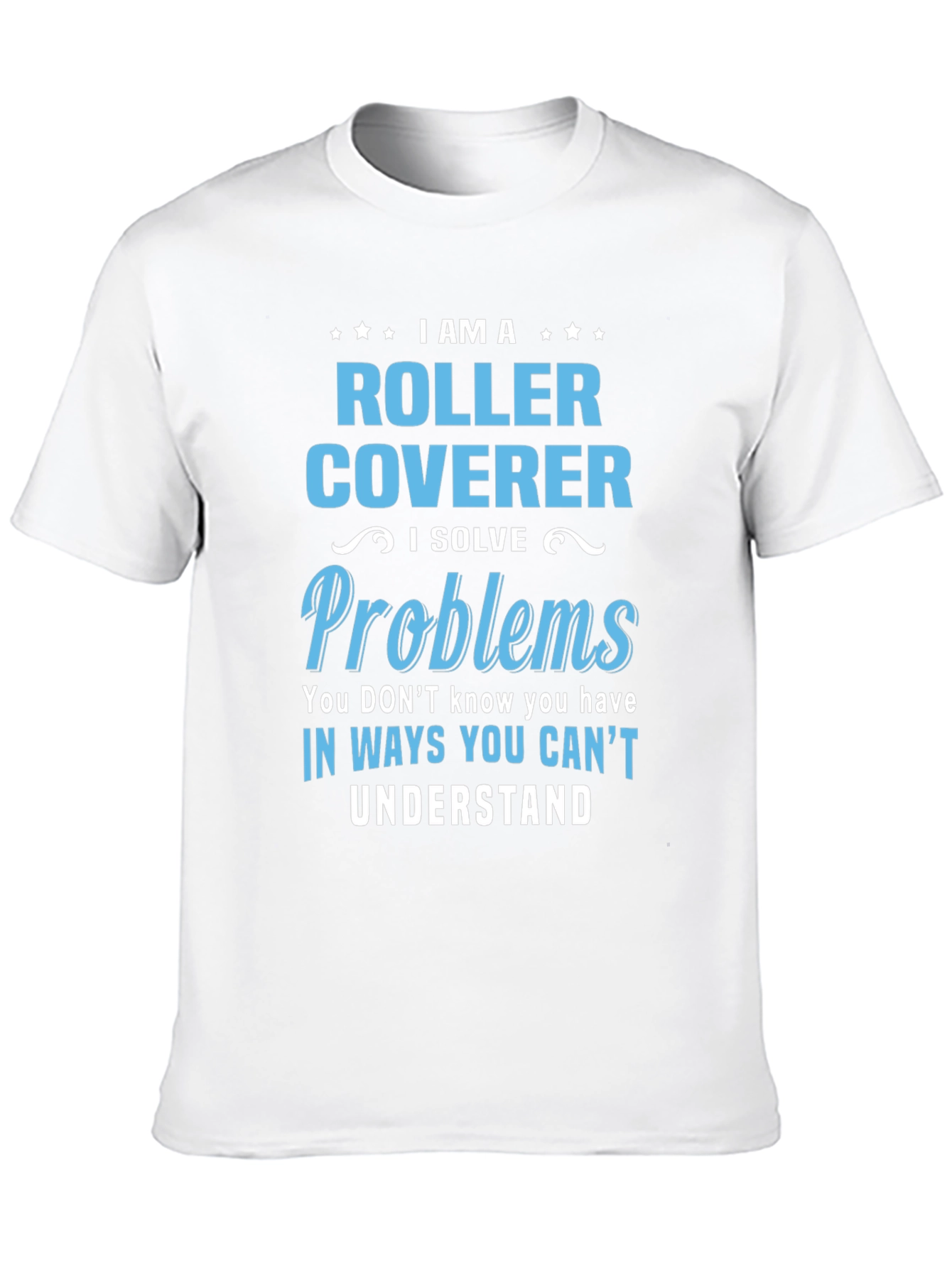 Black I am a Roller Coverer T-Shirt view 10