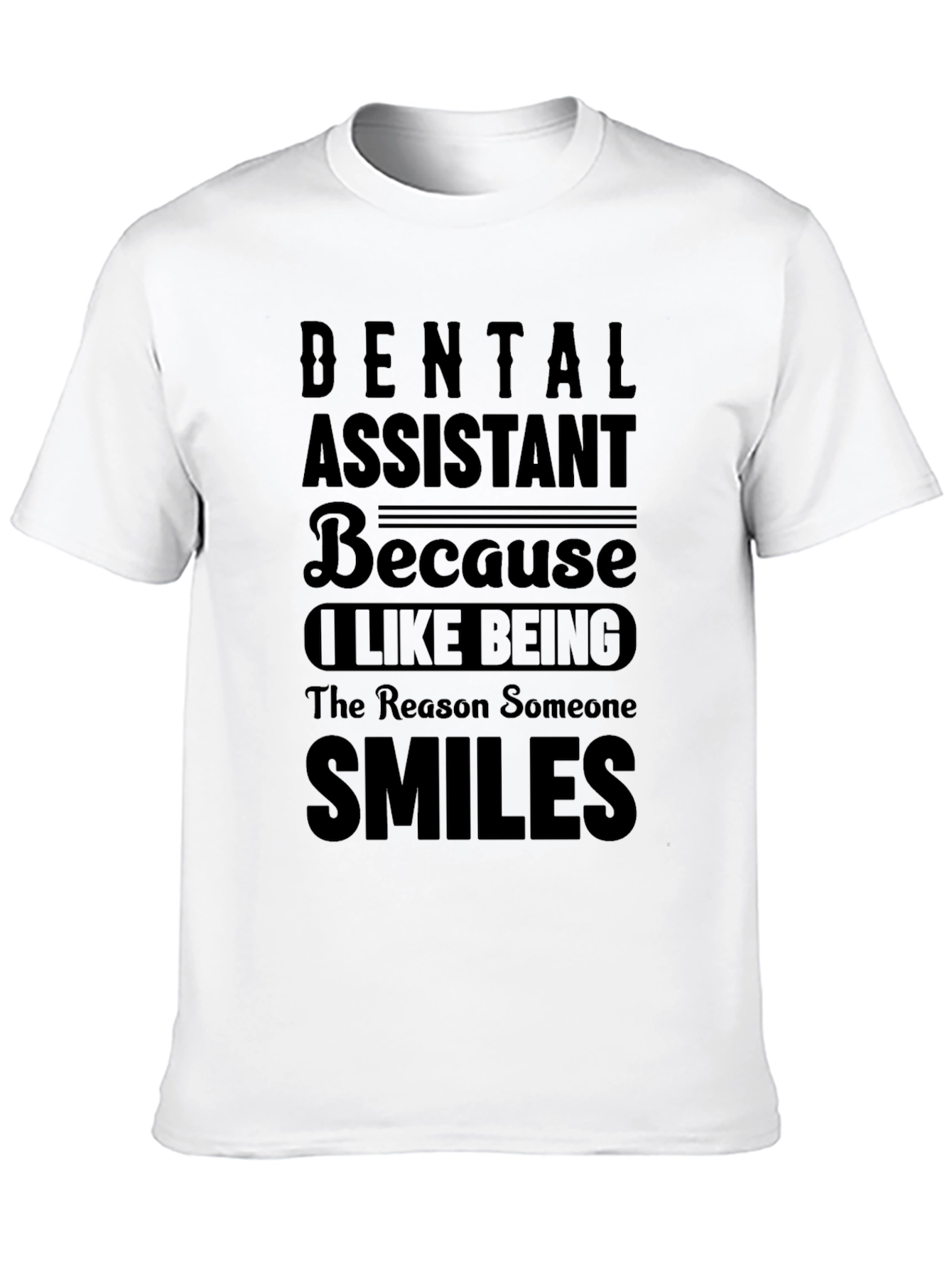 Black Dental Assistant Smiles T-Shirt - Black view 10