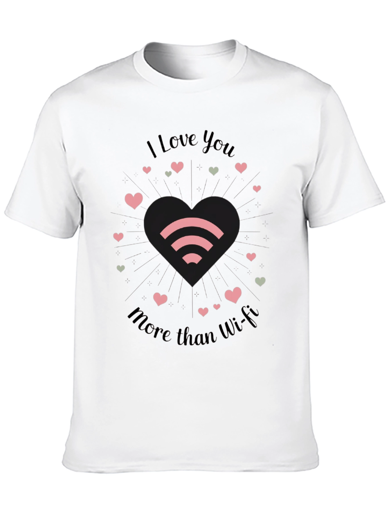 Black I Love You More Than Wi-Fi T-Shirt - Black view 10