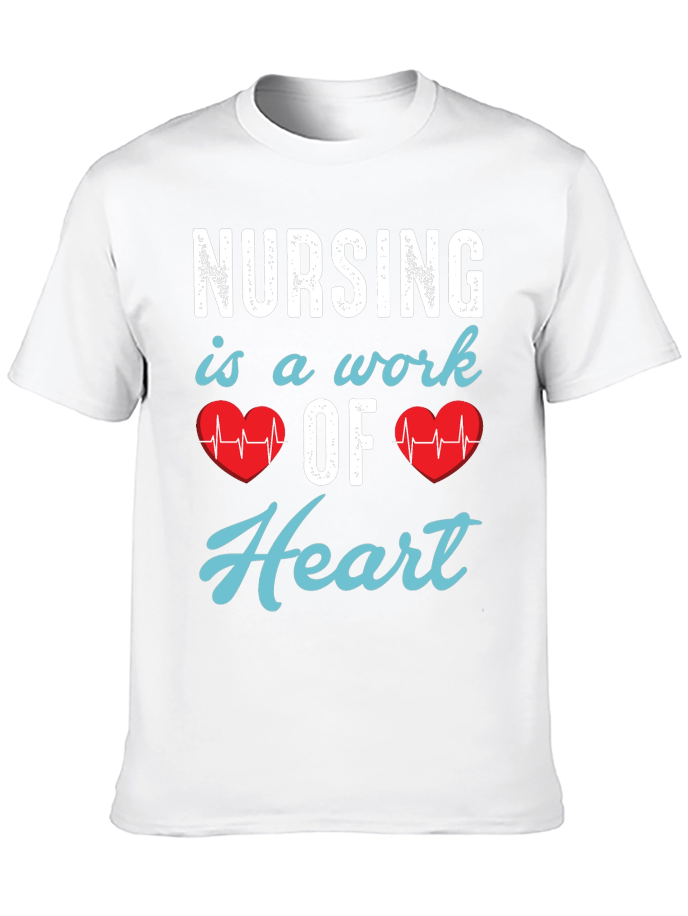 Nursing is a Work of Heart T-Shirt - 10