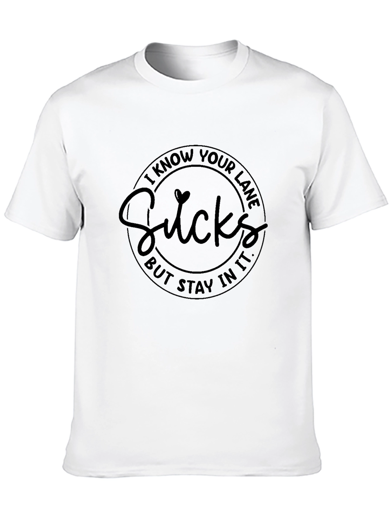 Black I Know Your Lane Sucks T-Shirt view 10