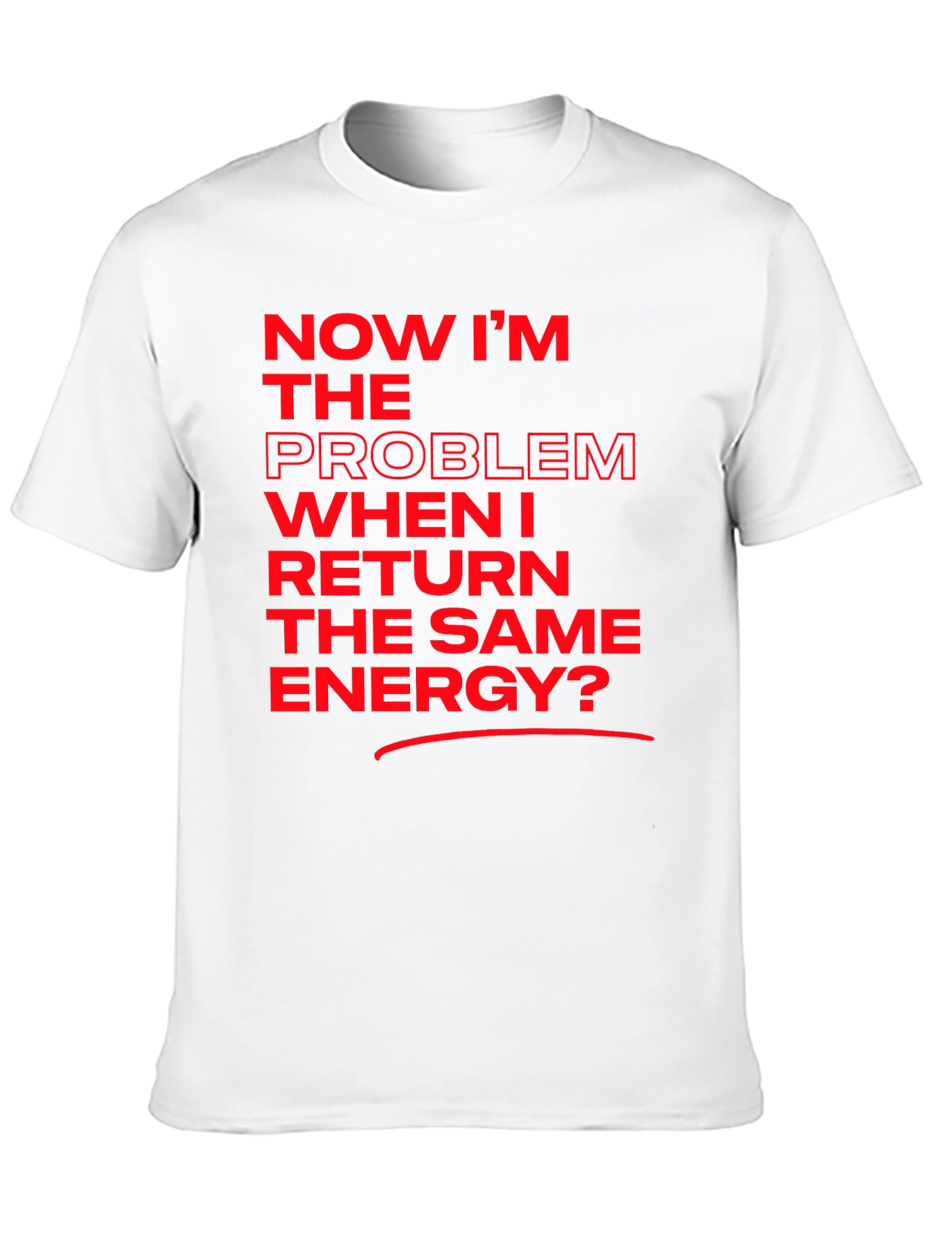 Black Now I'm The Problem T-Shirt view 10