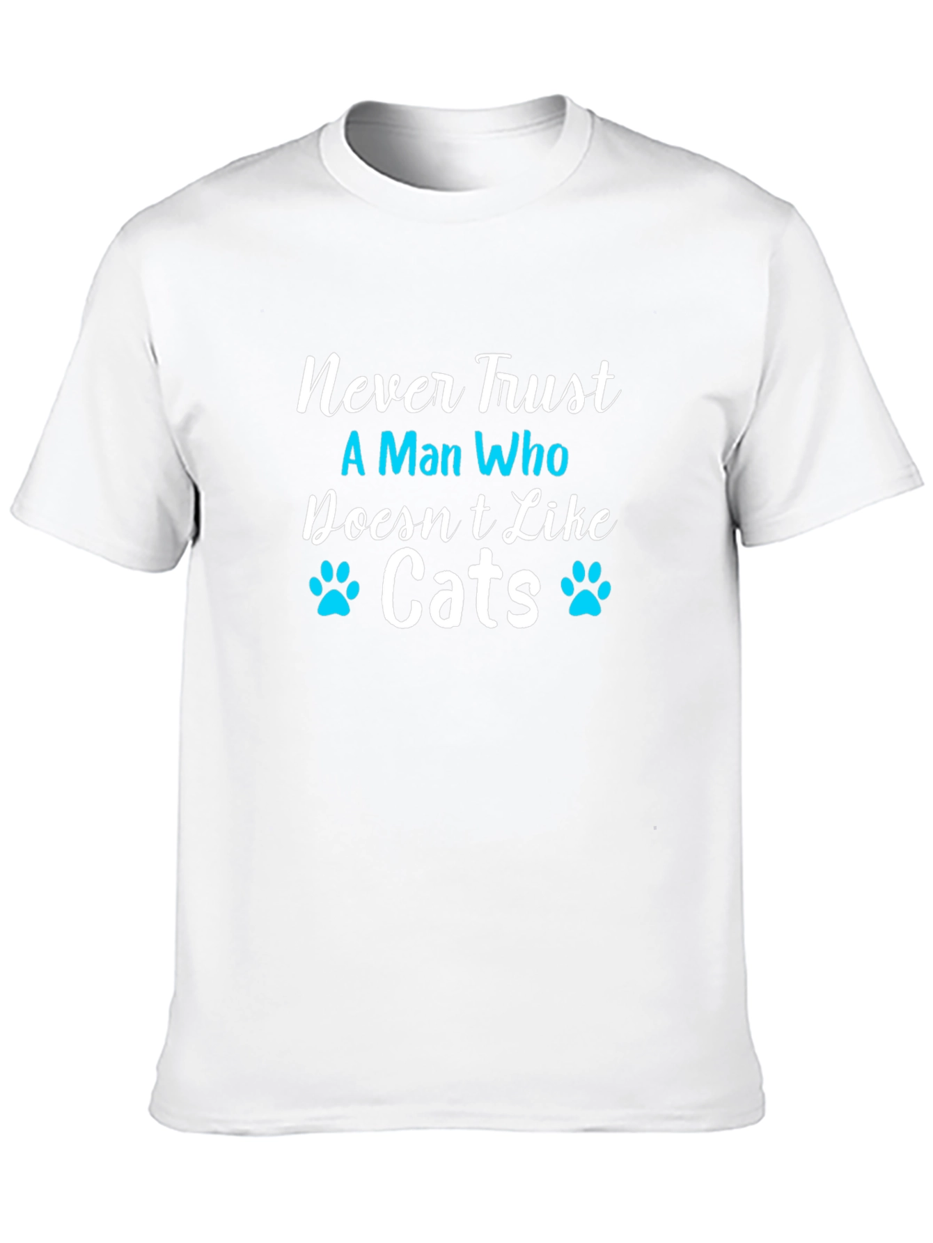 Black Never Trust A Man Who Doesn't Like Cats Black T-Shirt view 10