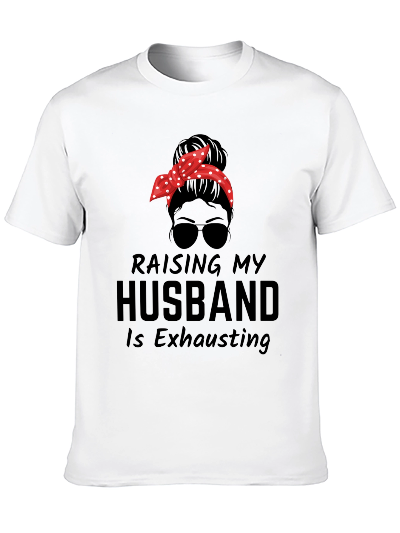 Black Raising My Husband Funny Graphic Tee view 10