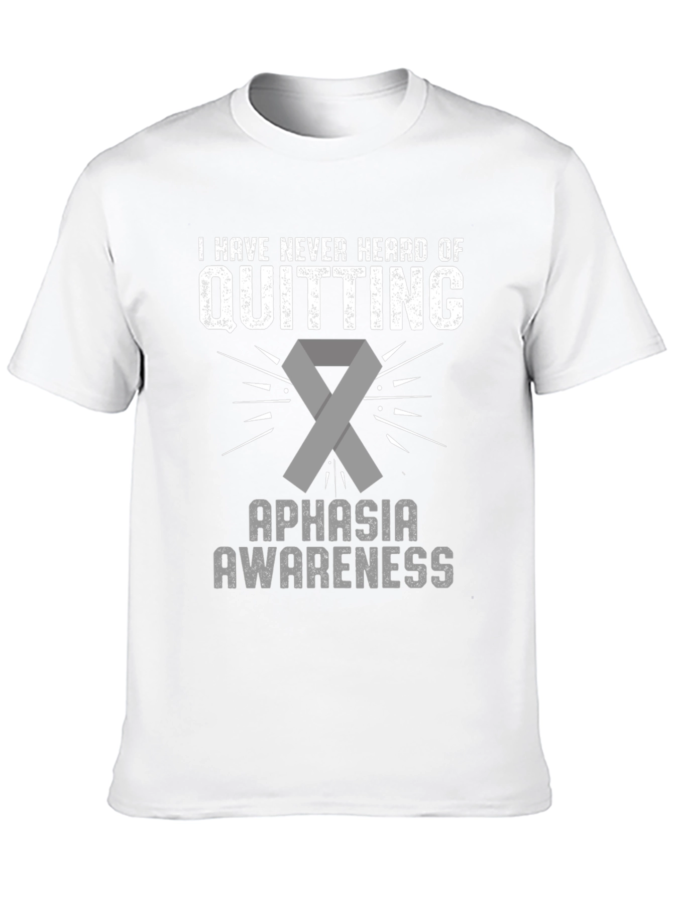 Aphasia Awareness T-Shirt: Never Quitting - 10